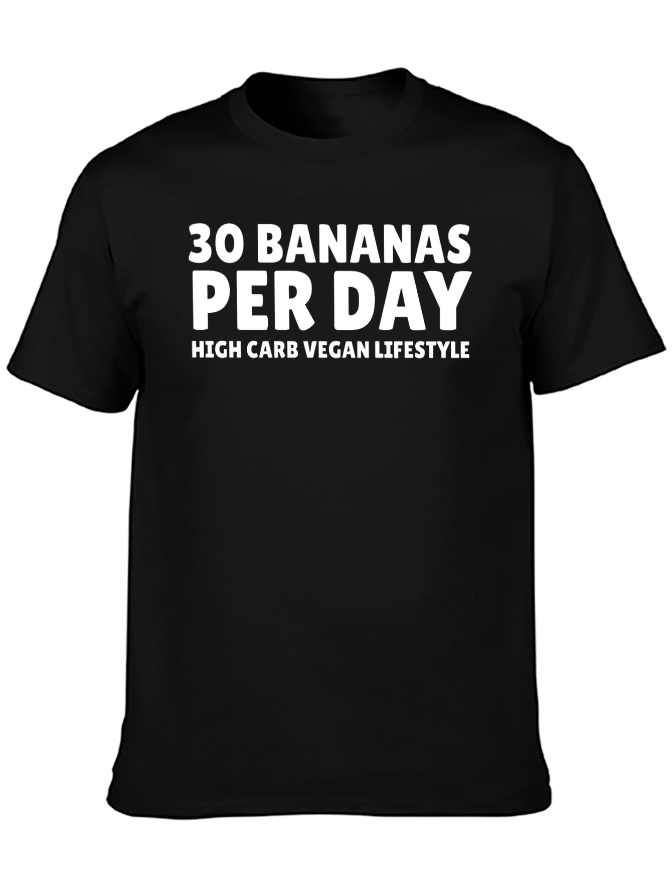 30 Bananas Per Day Vegan Lifestyle T-Shirt