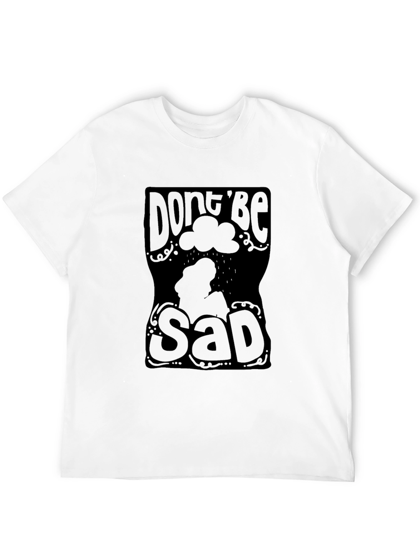 Dont Be Sad Graphic T-Shirt - Trendy Comfort