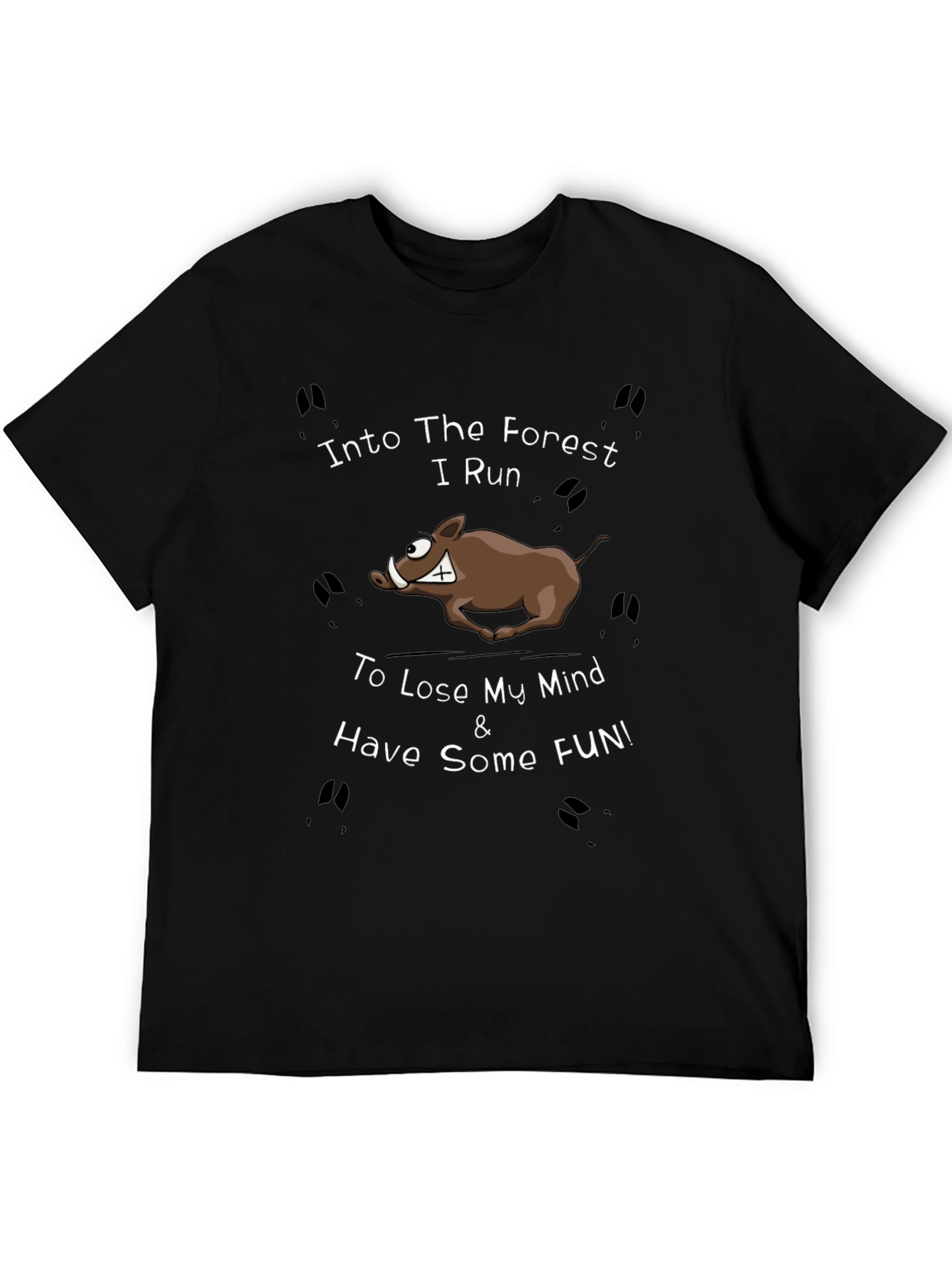 Into The Forest I Run T-Shirt