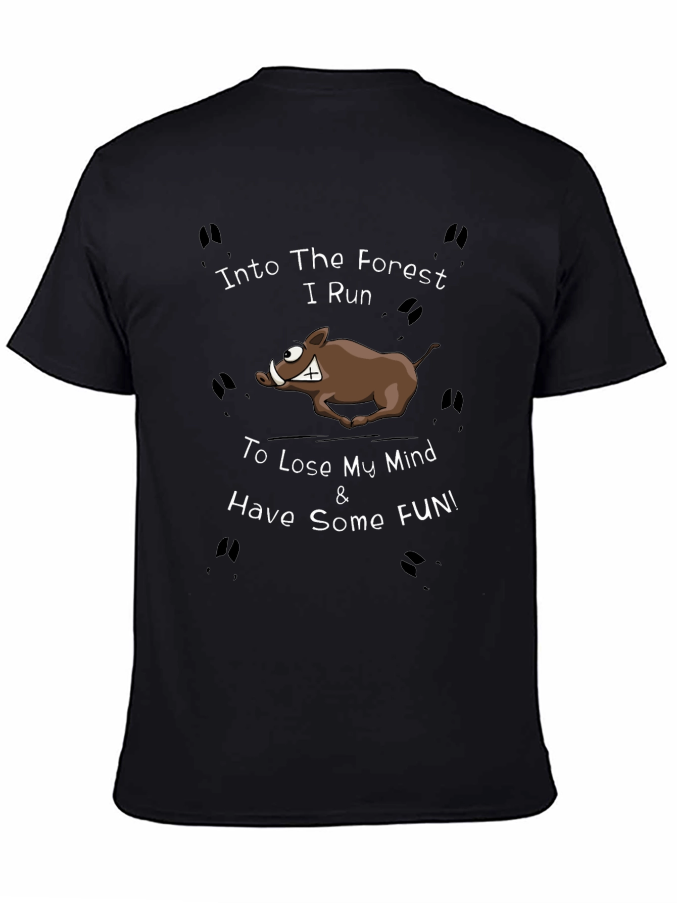 Into The Forest I Run T-Shirt
