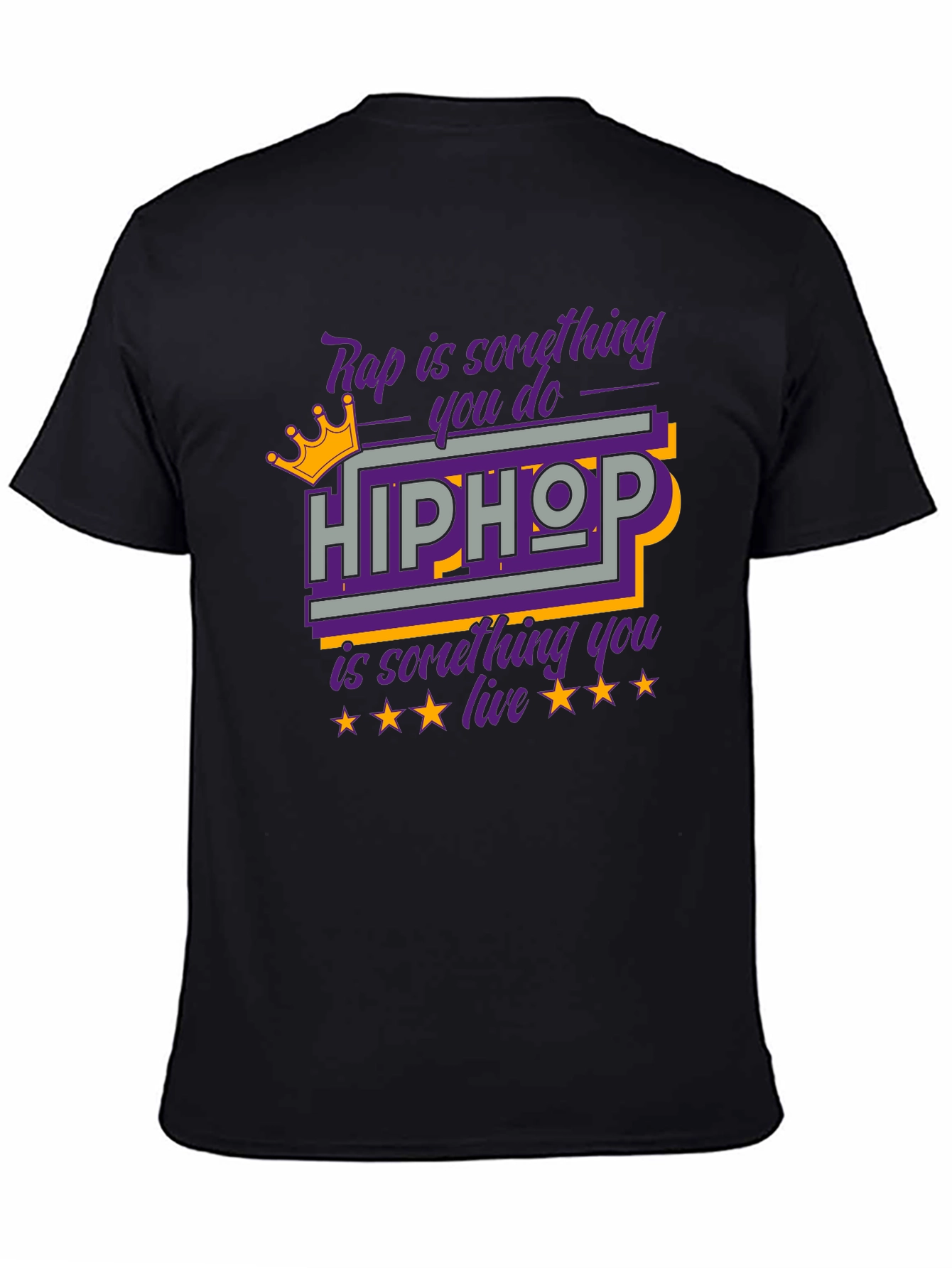 Hip Hop T-Shirt Rap is Something You Do