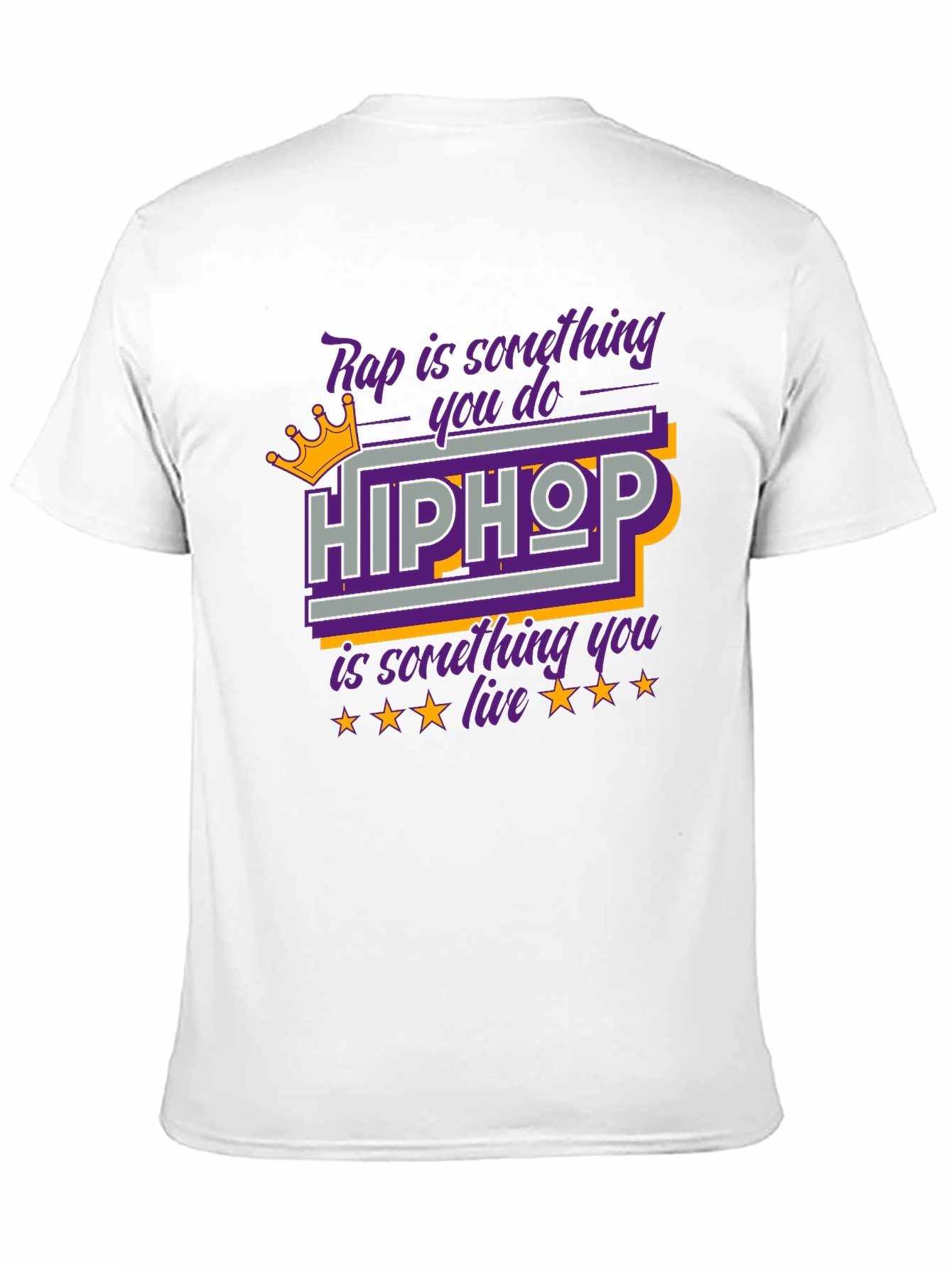 Hip Hop T-Shirt Rap is Something You Do