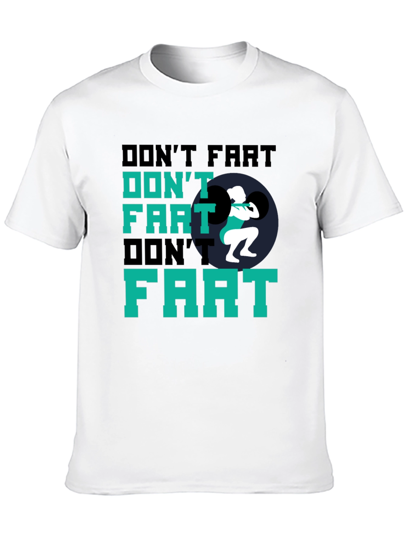 Dont Fart Weightlifting Black T-Shirt
