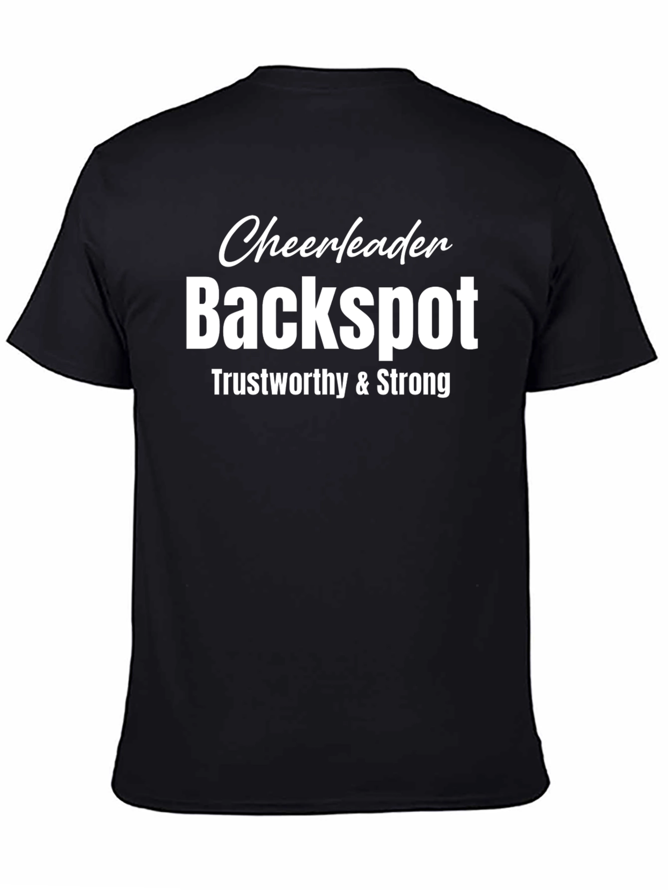 Cheerleader Backspot T-Shirt - Trustworthy & Strong