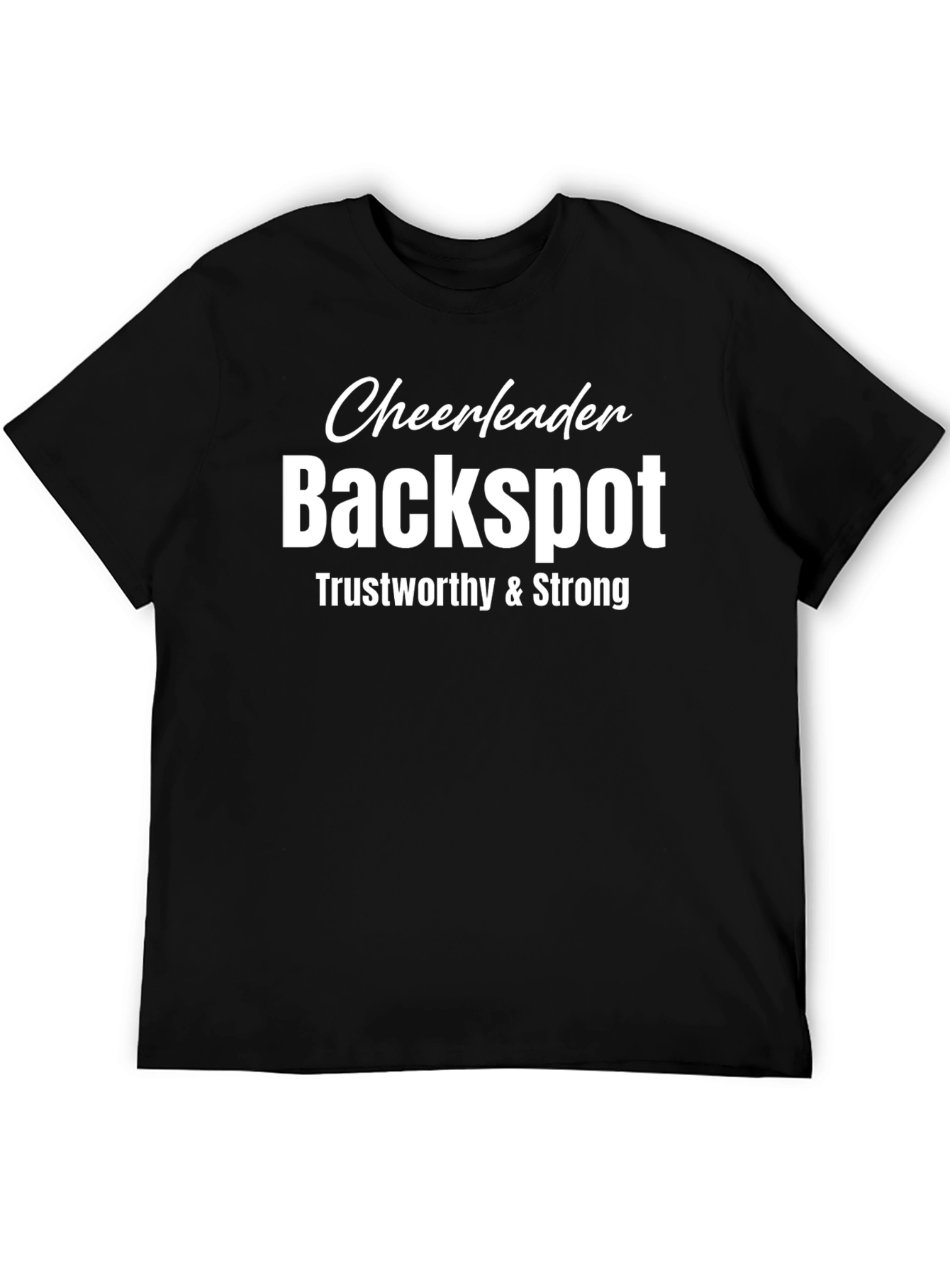 Cheerleader Backspot T-Shirt - Trustworthy & Strong