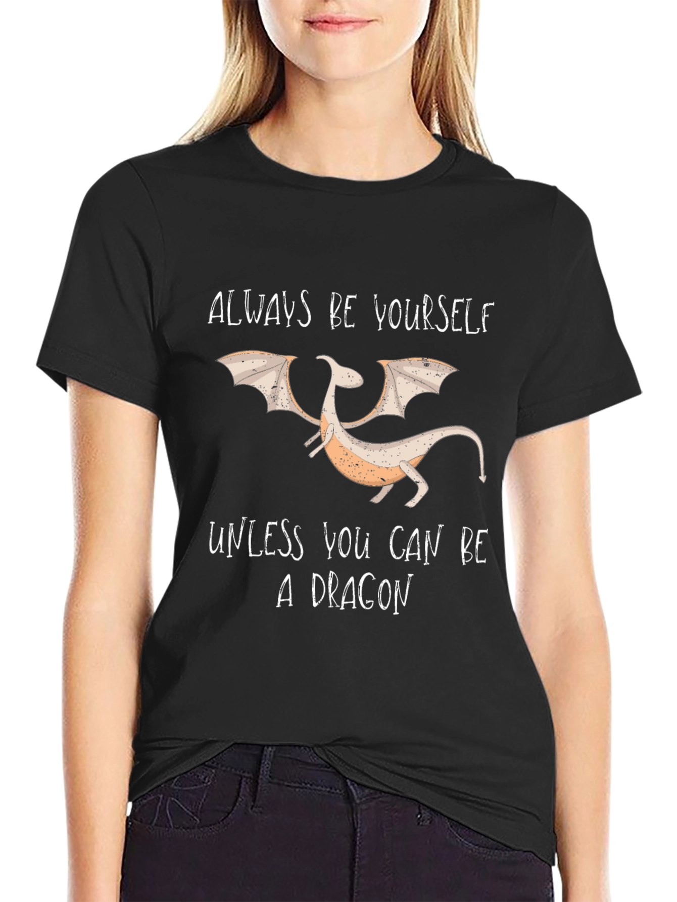 Always Be Yourself Dragon Graphic T-Shirt