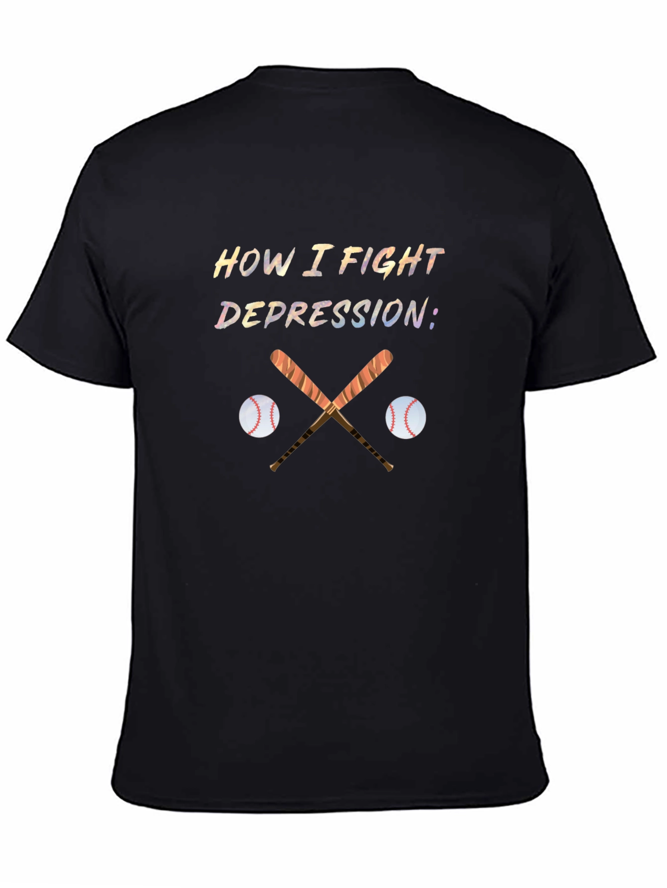 Baseball Depression Fighter T-Shirt