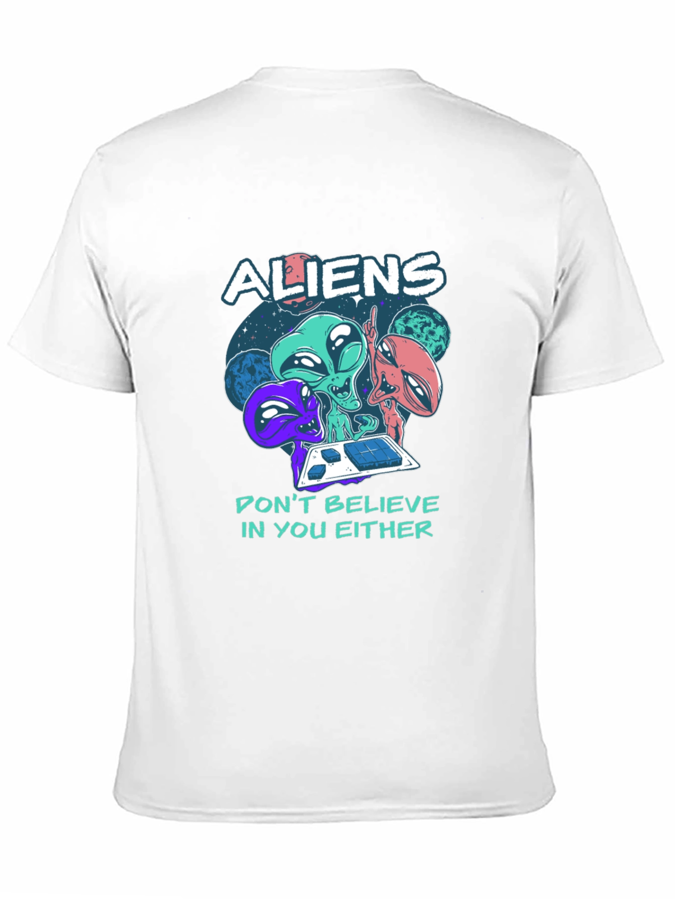 Aliens Graphic Tee - Dont Believe In You Either