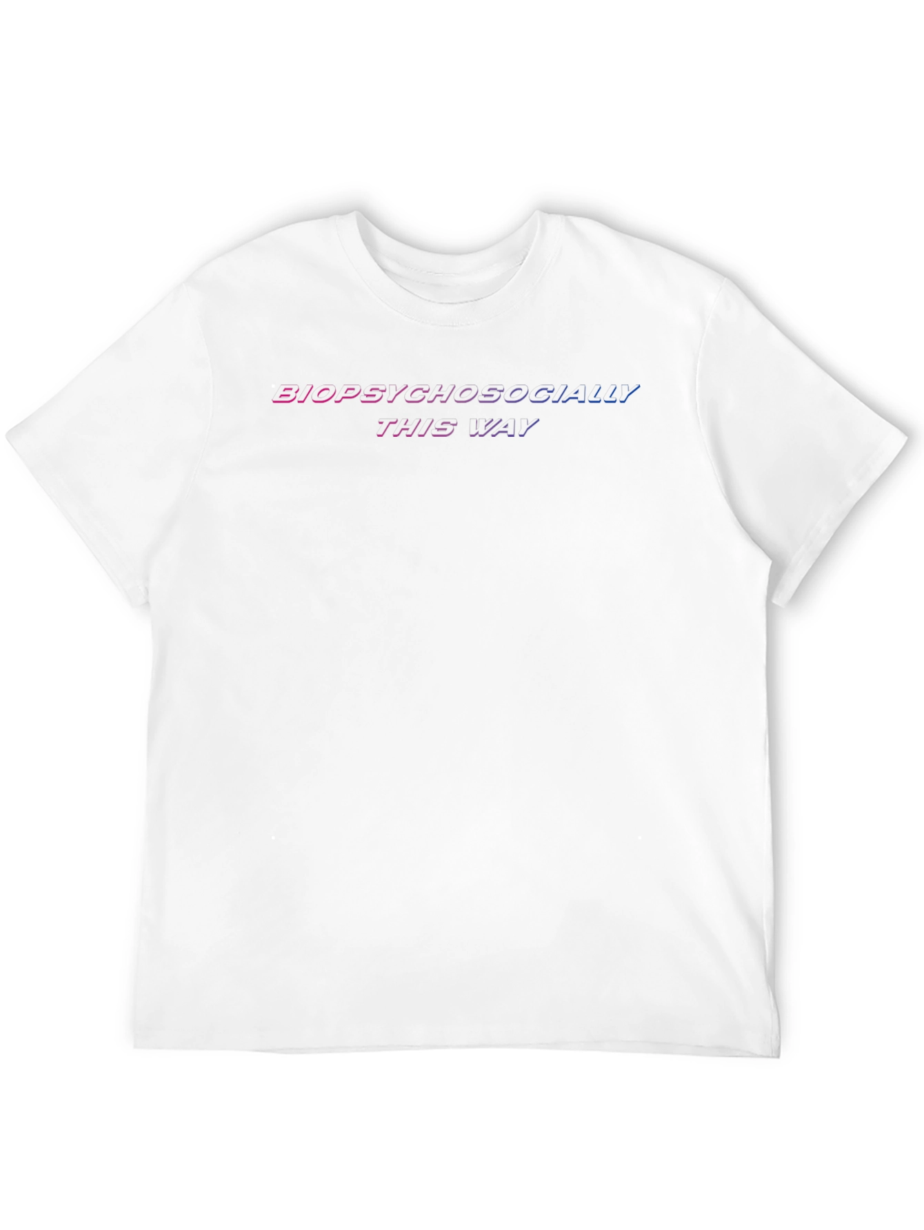 Biopsychosocially This Way T-Shirt