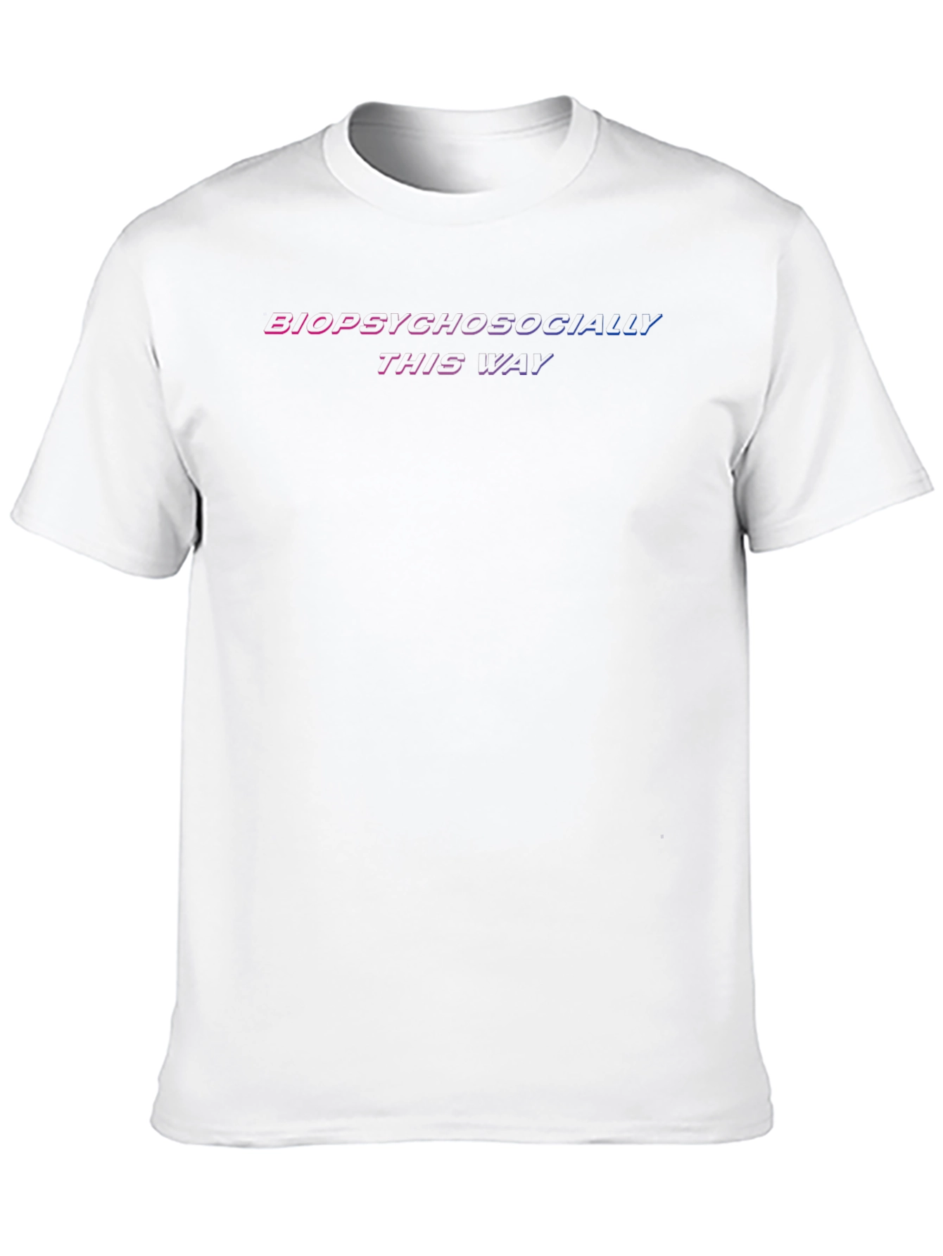 Biopsychosocially This Way T-Shirt