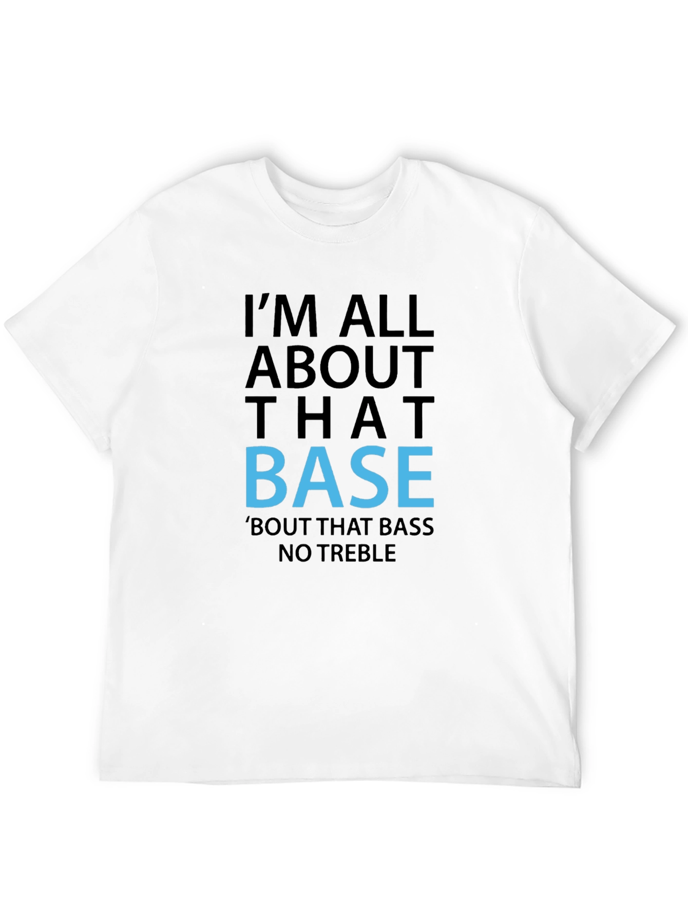 Im All About That Bass Black T-Shirt