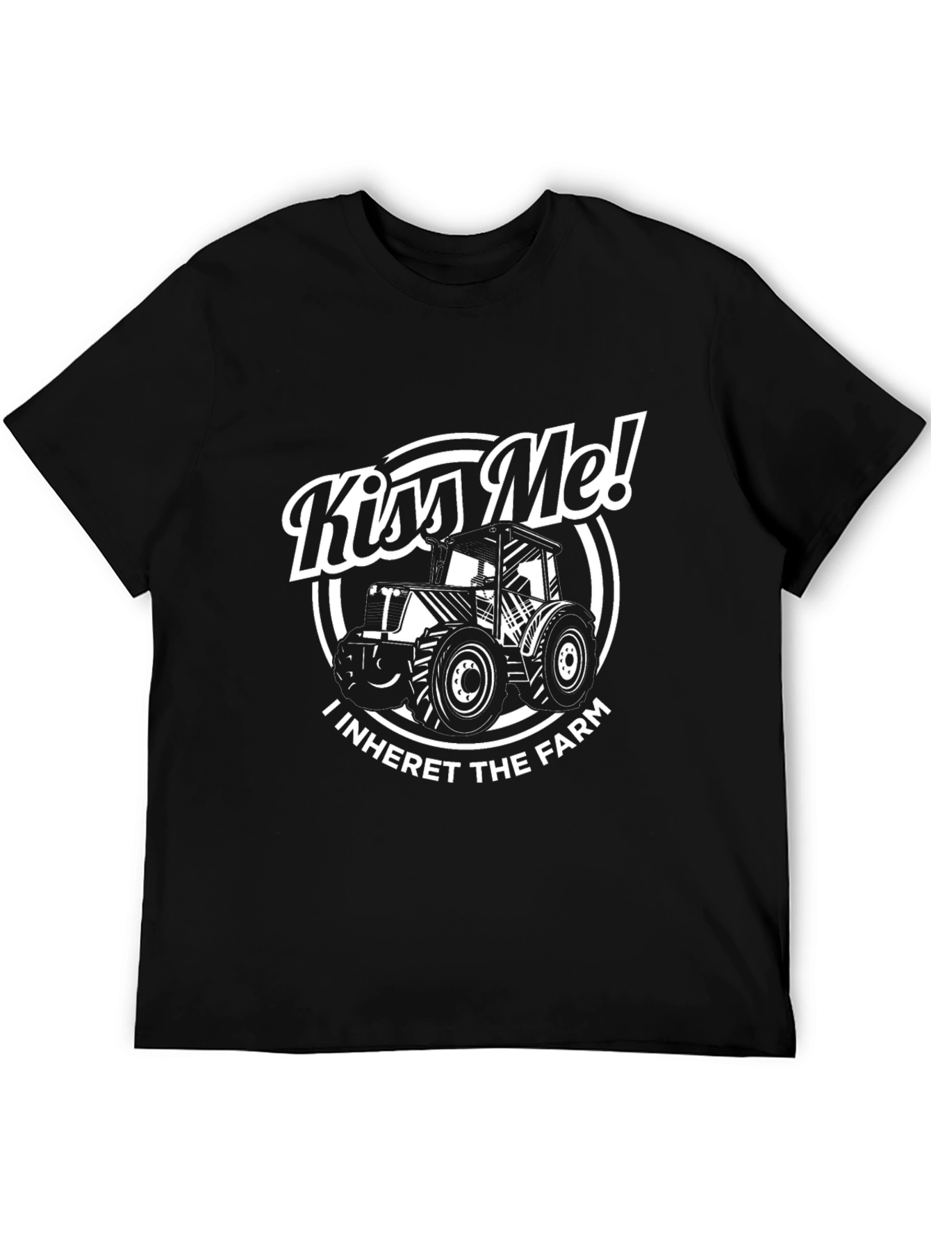 Kiss Me I Inherit the Farm T-Shirt