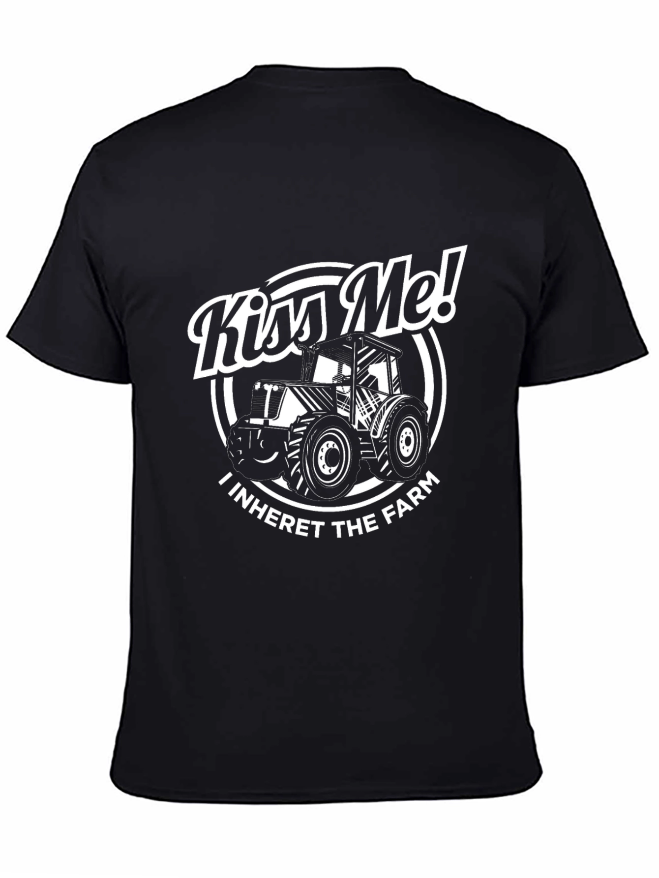 Kiss Me I Inherit the Farm T-Shirt