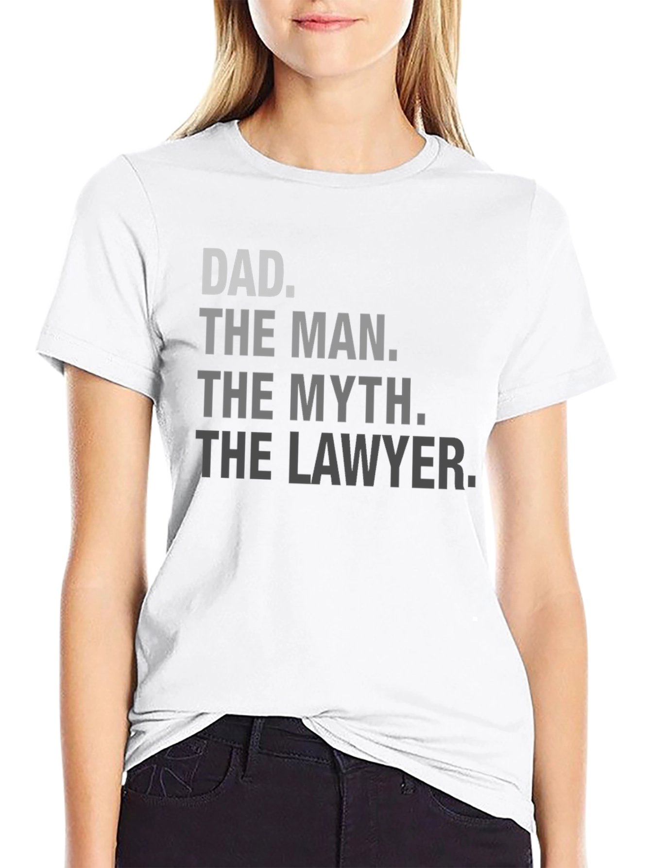Dad The Man The Myth The Lawyer T-Shirt