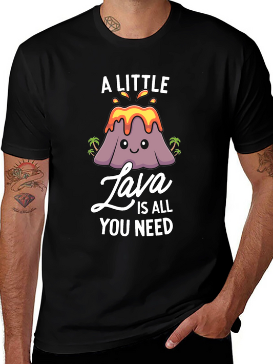 A Little Lava Is All You Need Funny Graphic T-Shirt