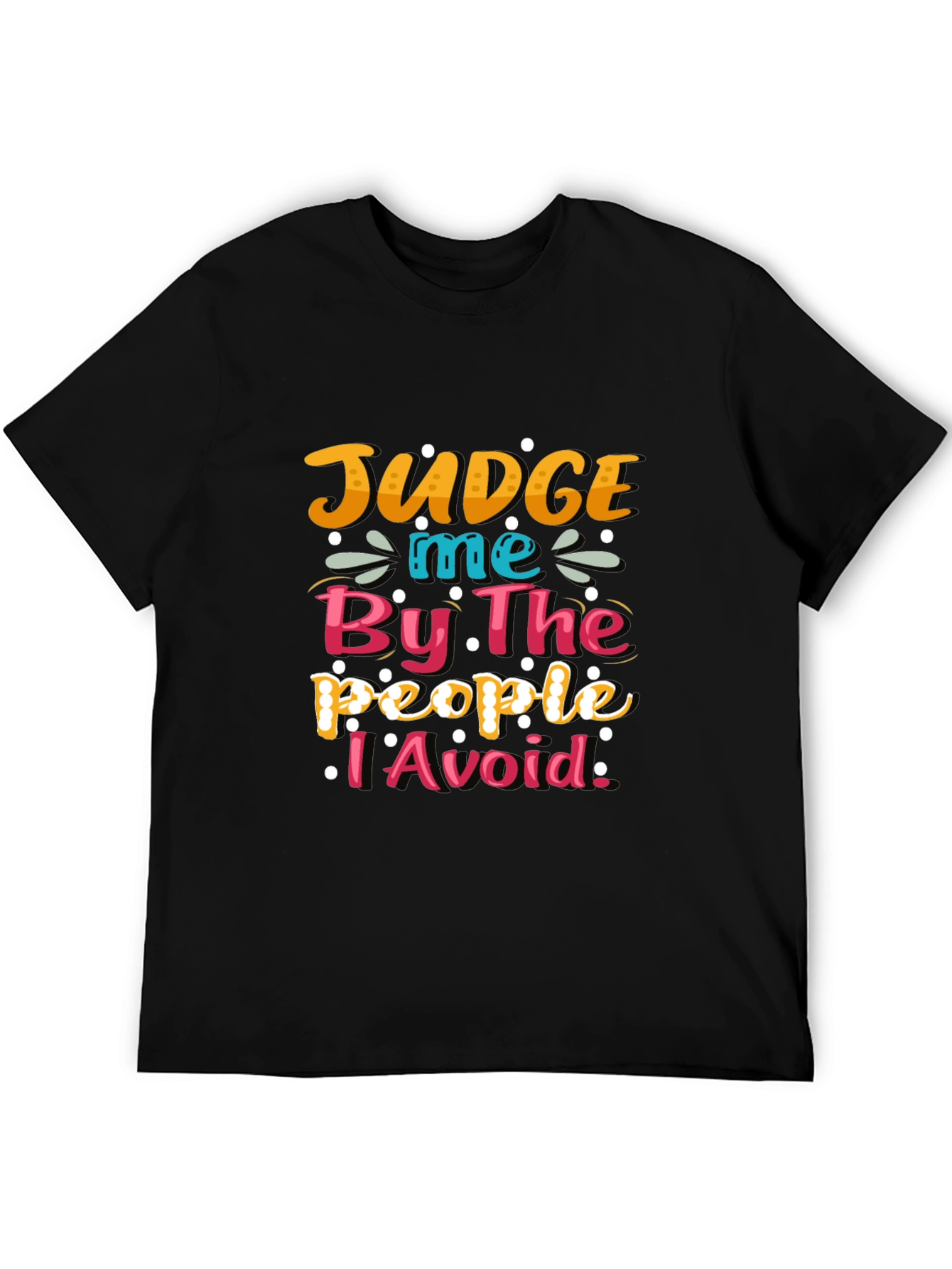 Judge Me By The People T-Shirt