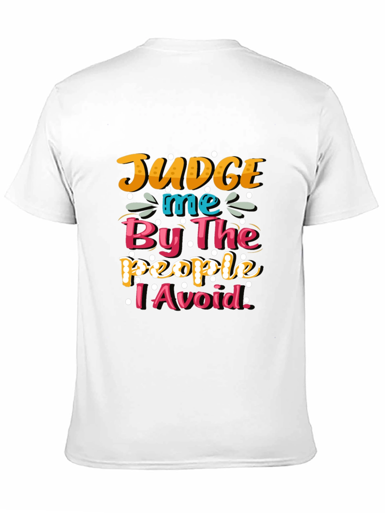 Judge Me By The People T-Shirt