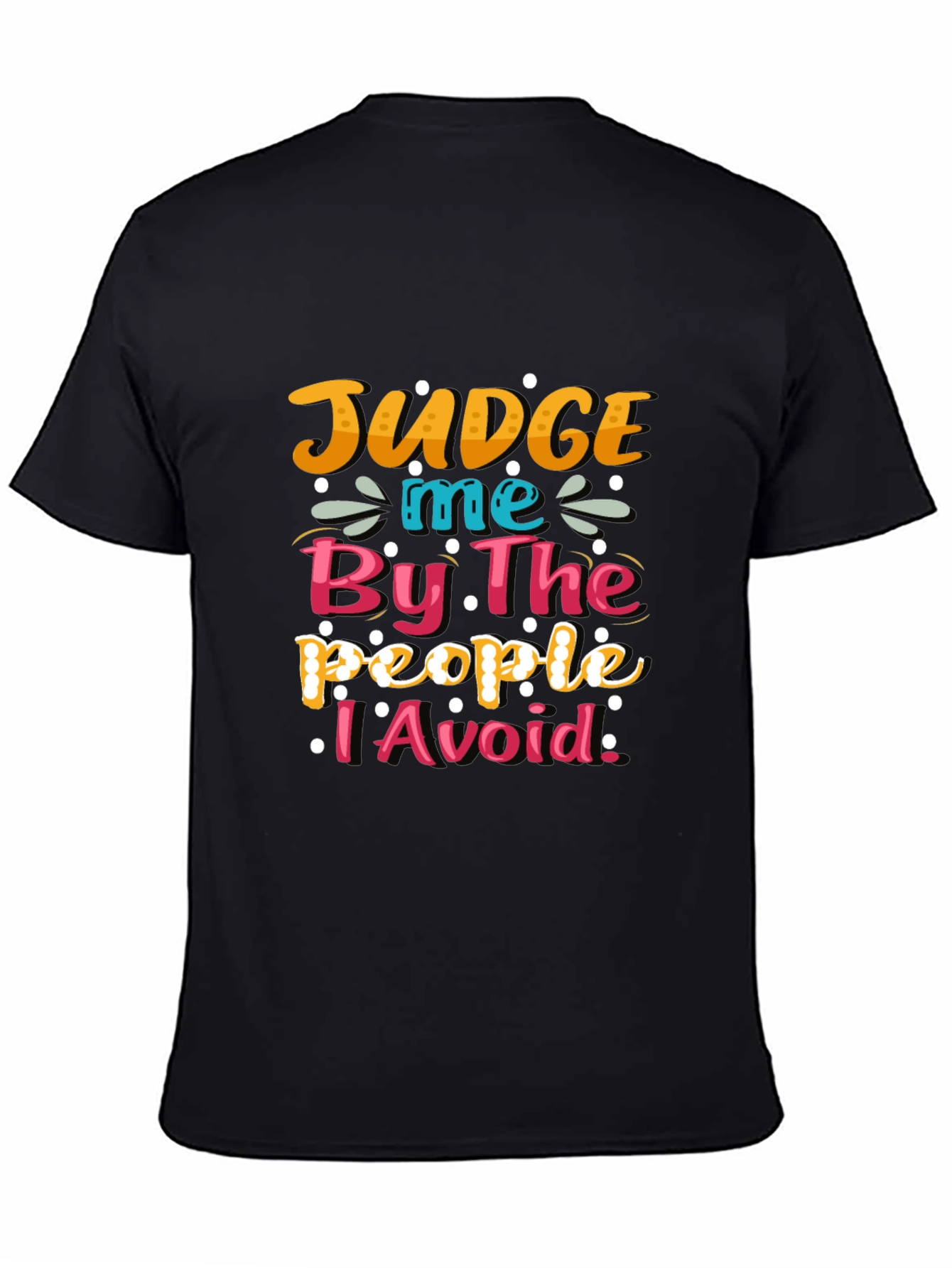 Judge Me By The People T-Shirt