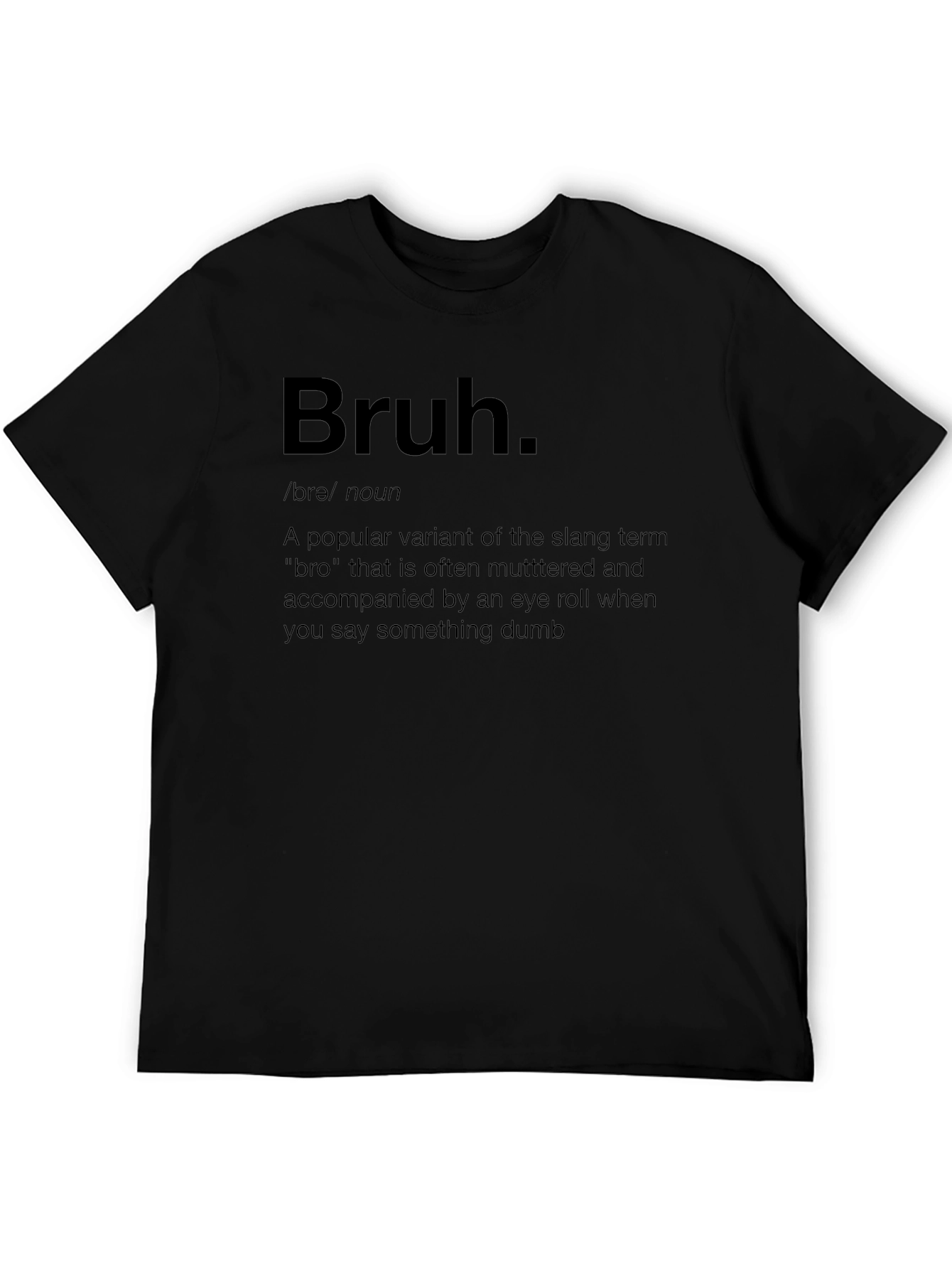 Bruh Definition Black T-Shirt