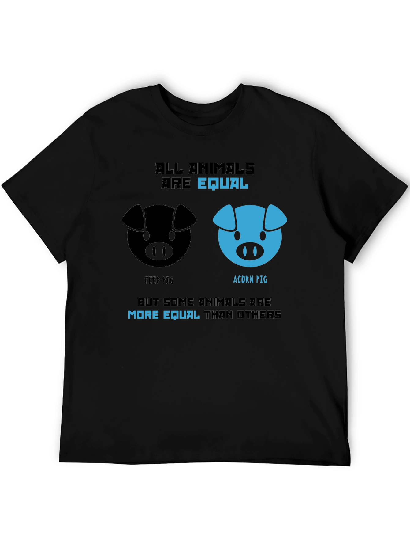 All Animals Are Equal T-Shirt