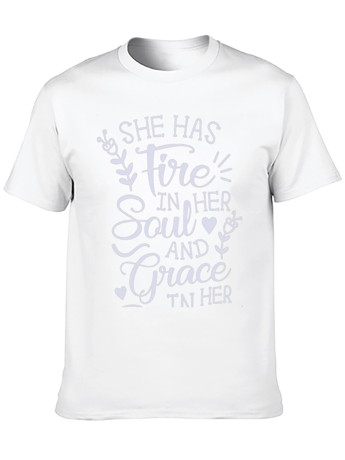 She Has Fire and Grace T-Shirt