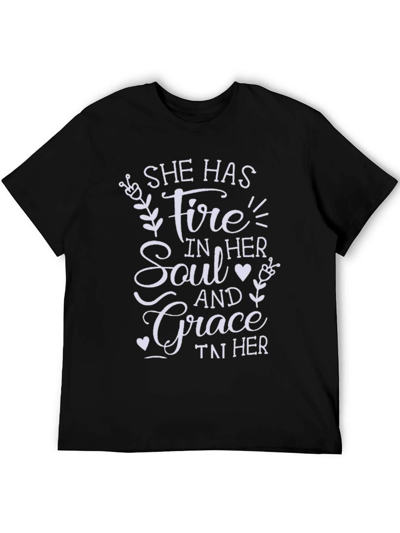 She Has Fire and Grace T-Shirt