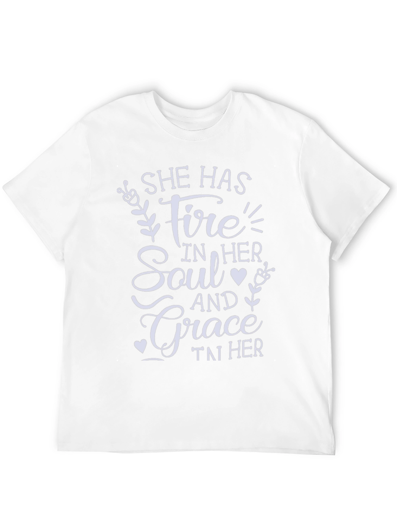 She Has Fire and Grace T-Shirt