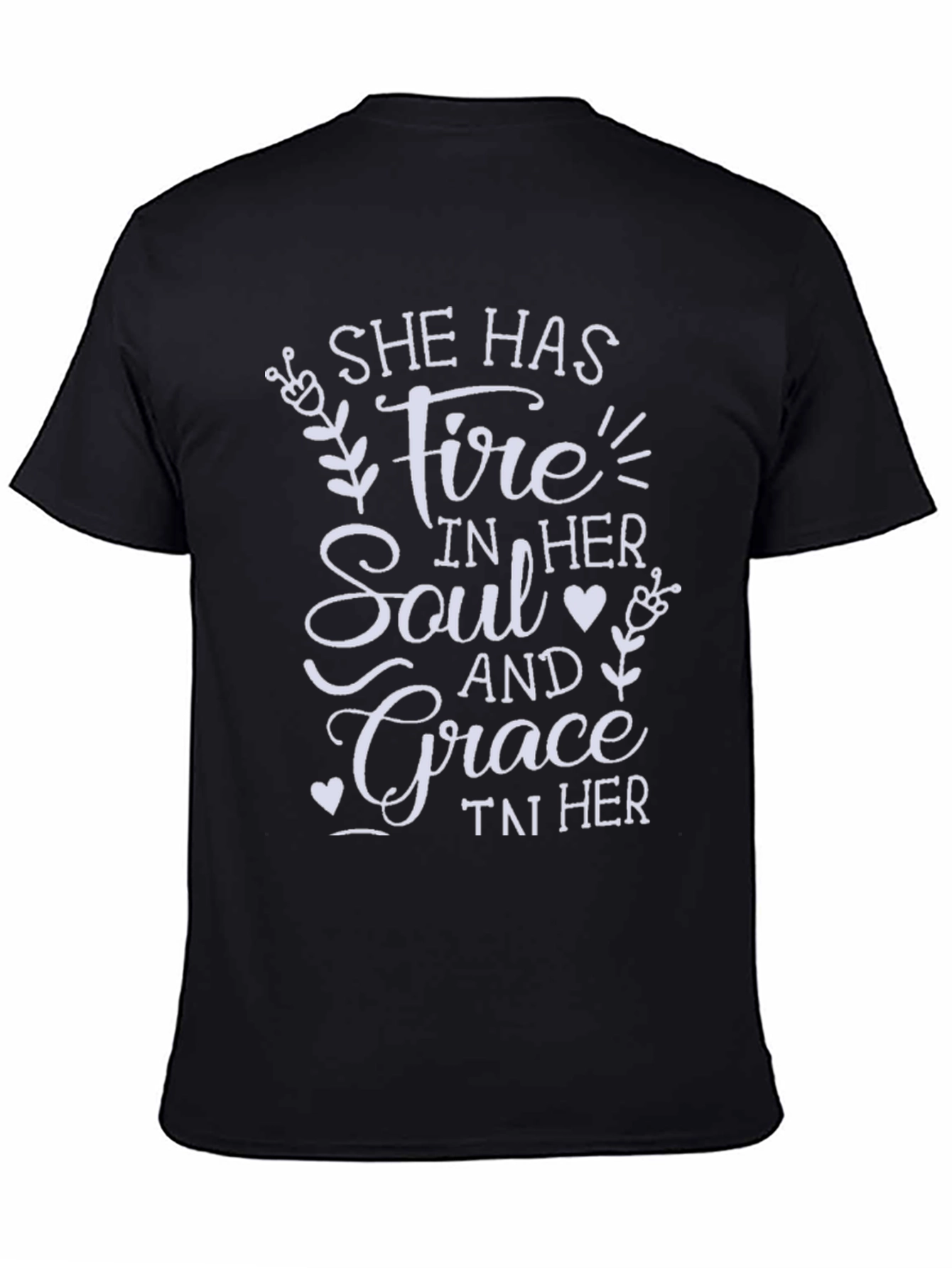 She Has Fire and Grace T-Shirt