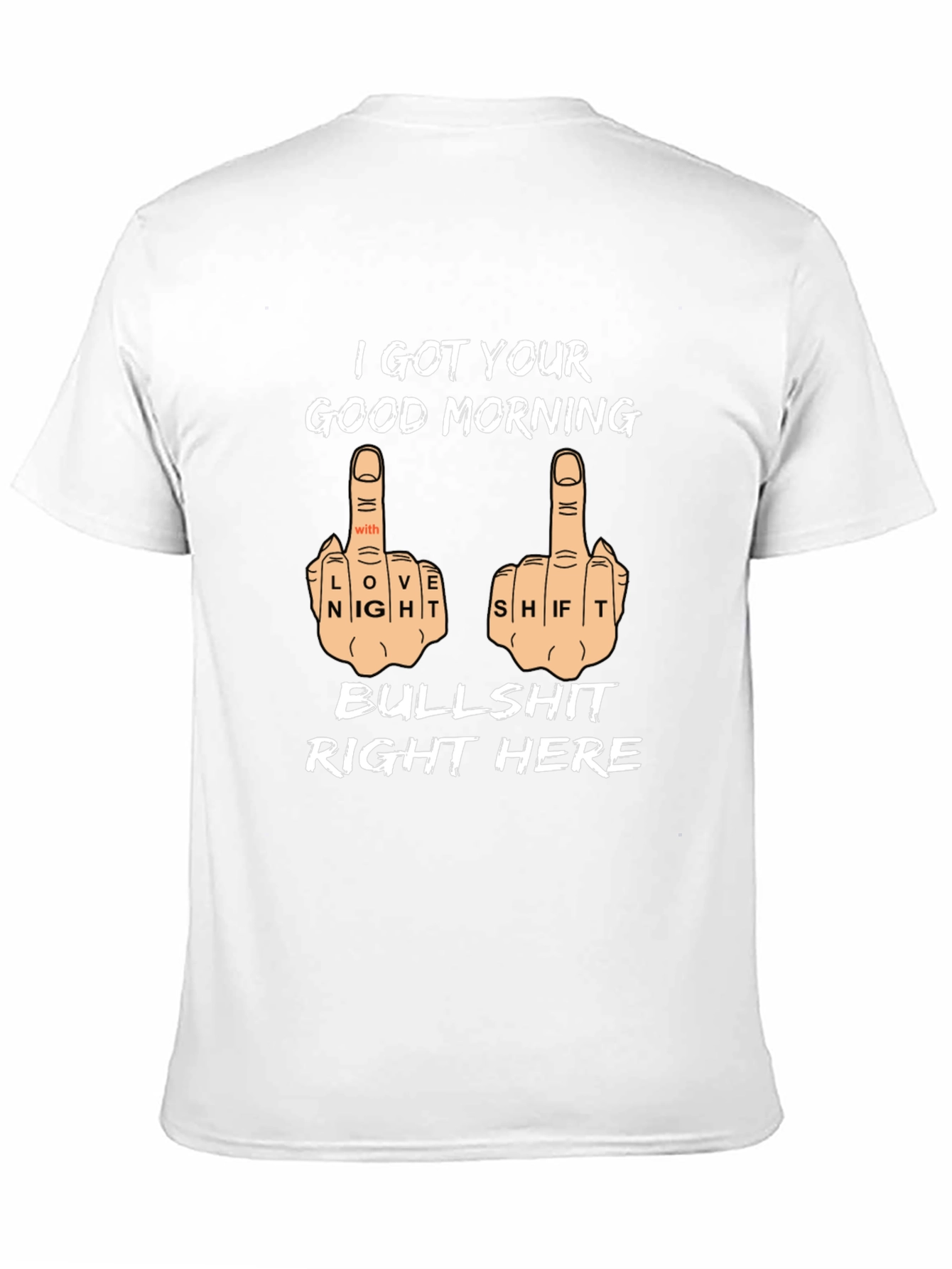 I Got Your Good Morning T-Shirt