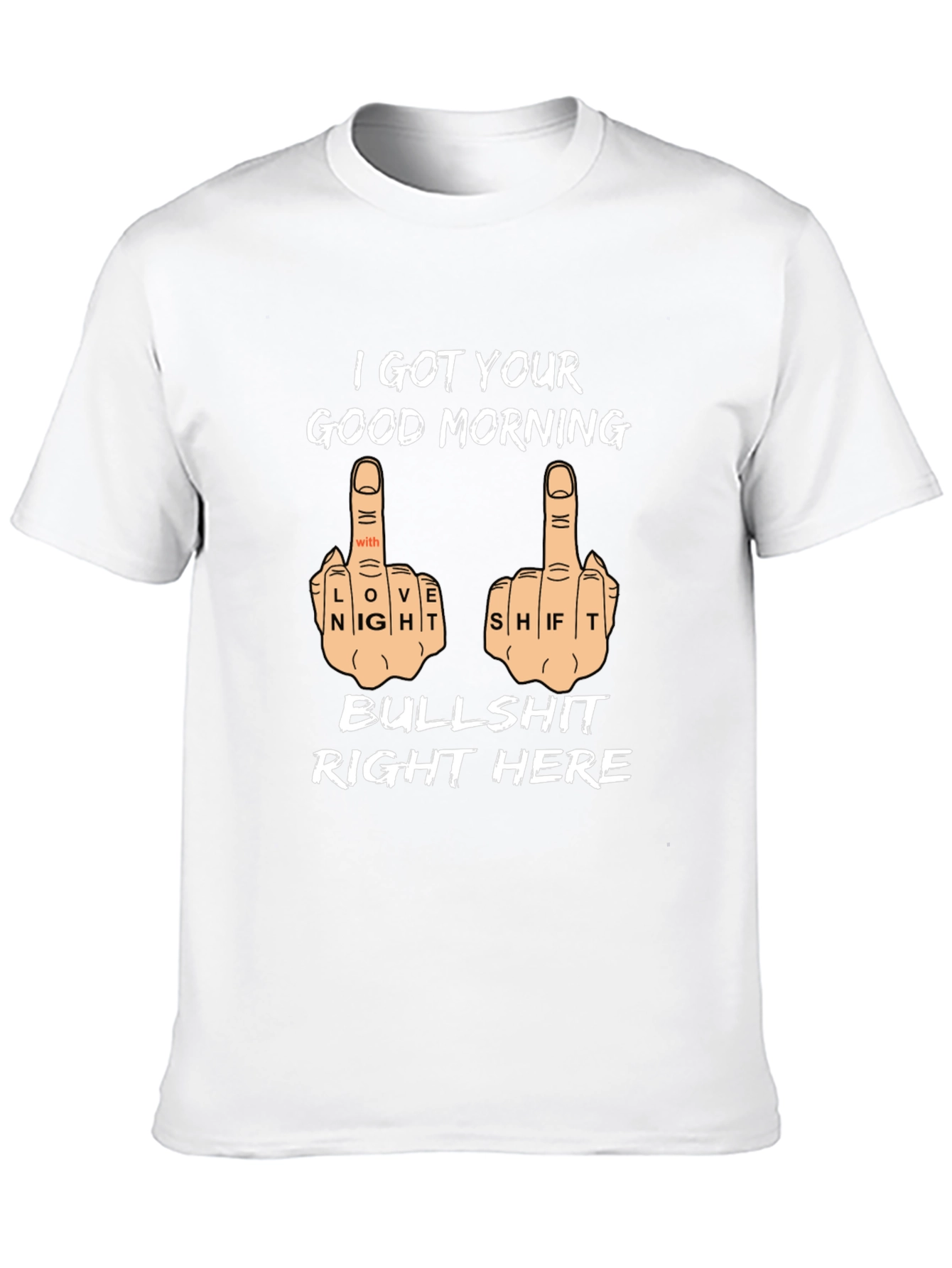 I Got Your Good Morning T-Shirt