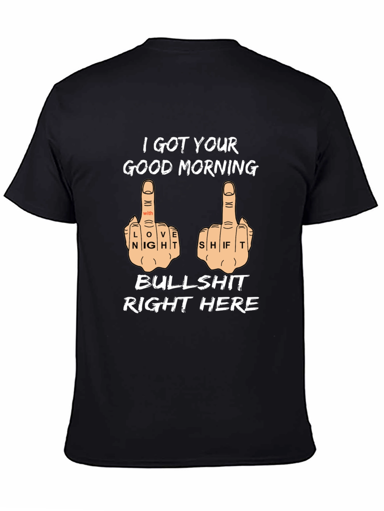 I Got Your Good Morning T-Shirt