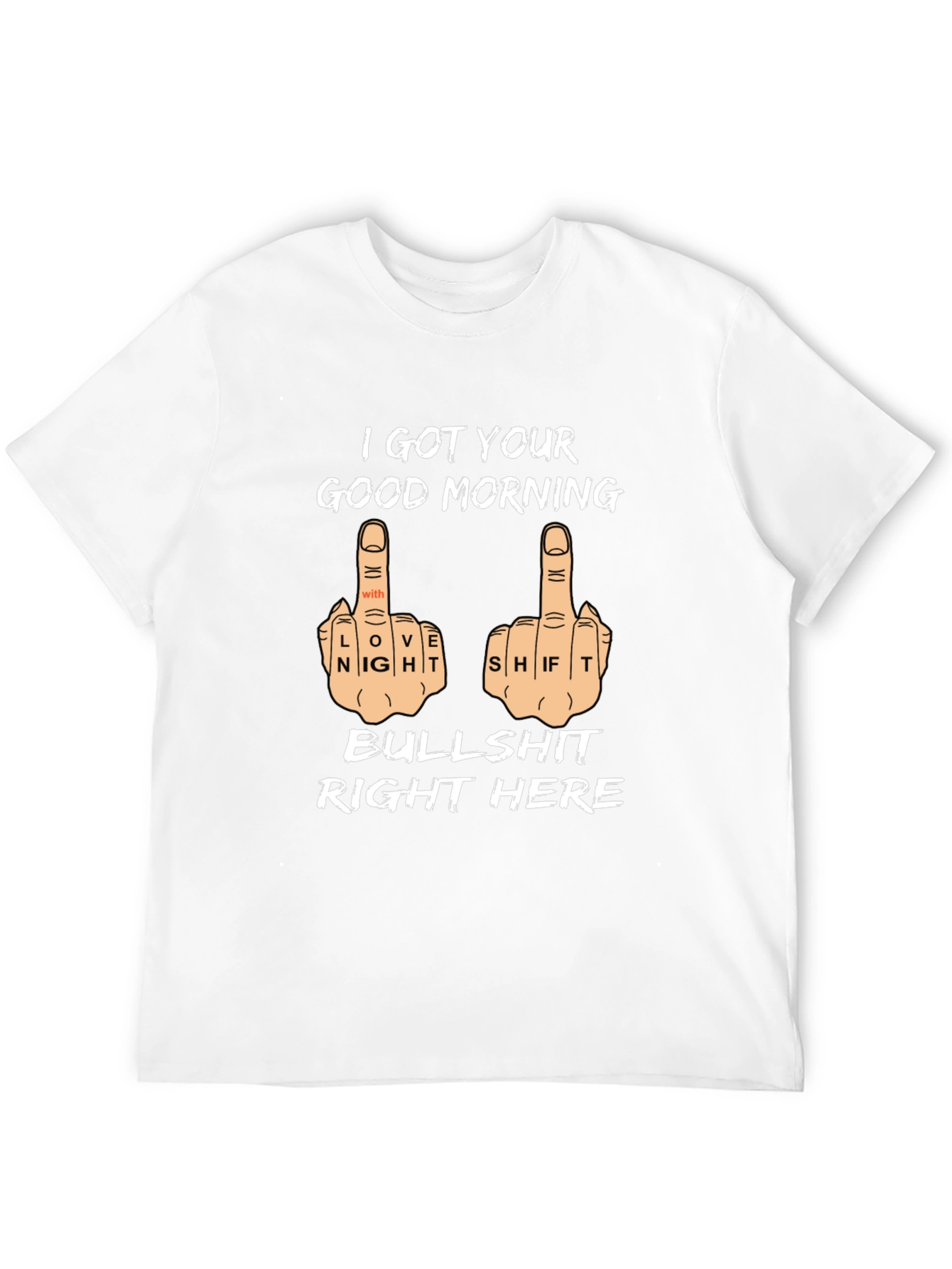 I Got Your Good Morning T-Shirt