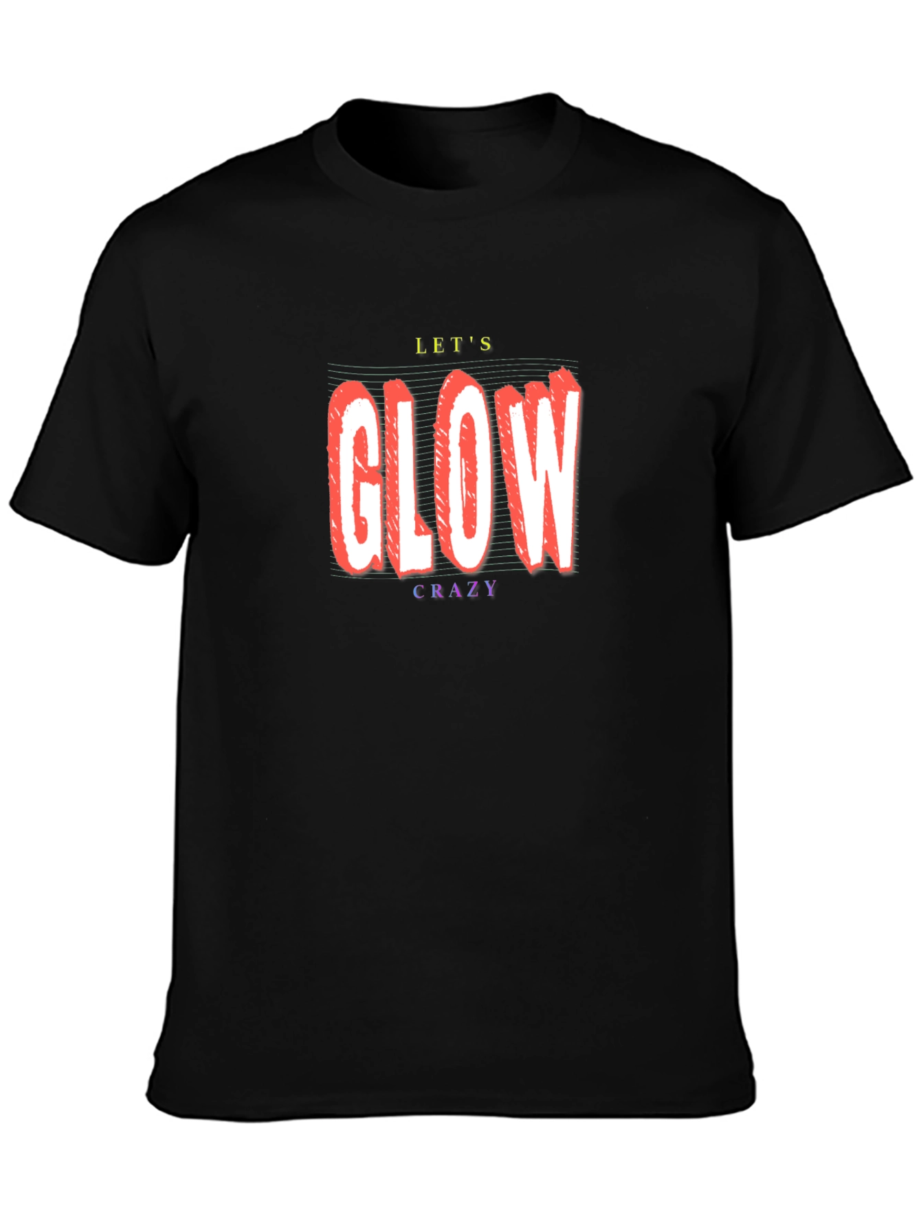 Lets Glow Crazy Black T-Shirt