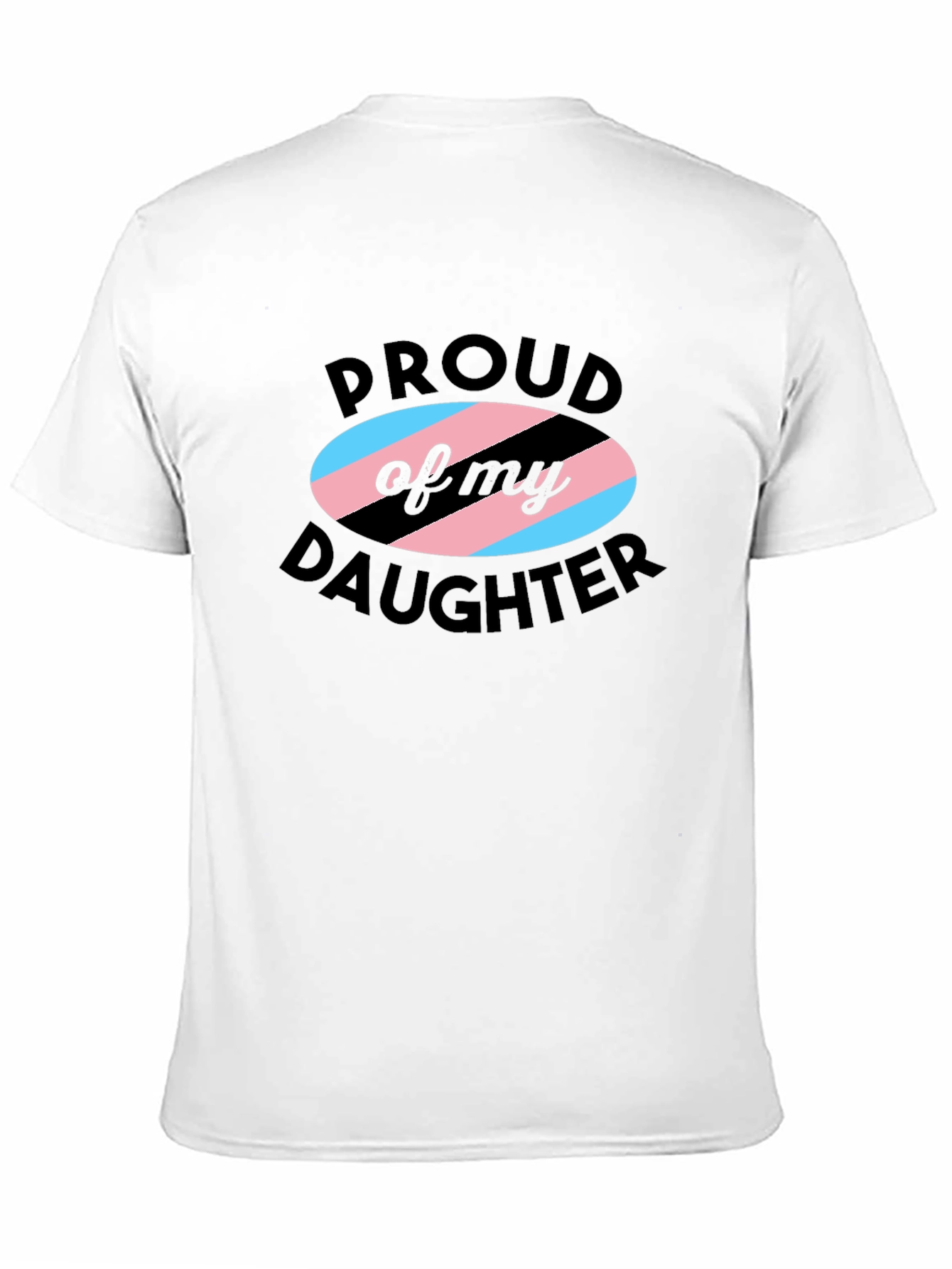 Proud Transgender Daughter T-Shirt