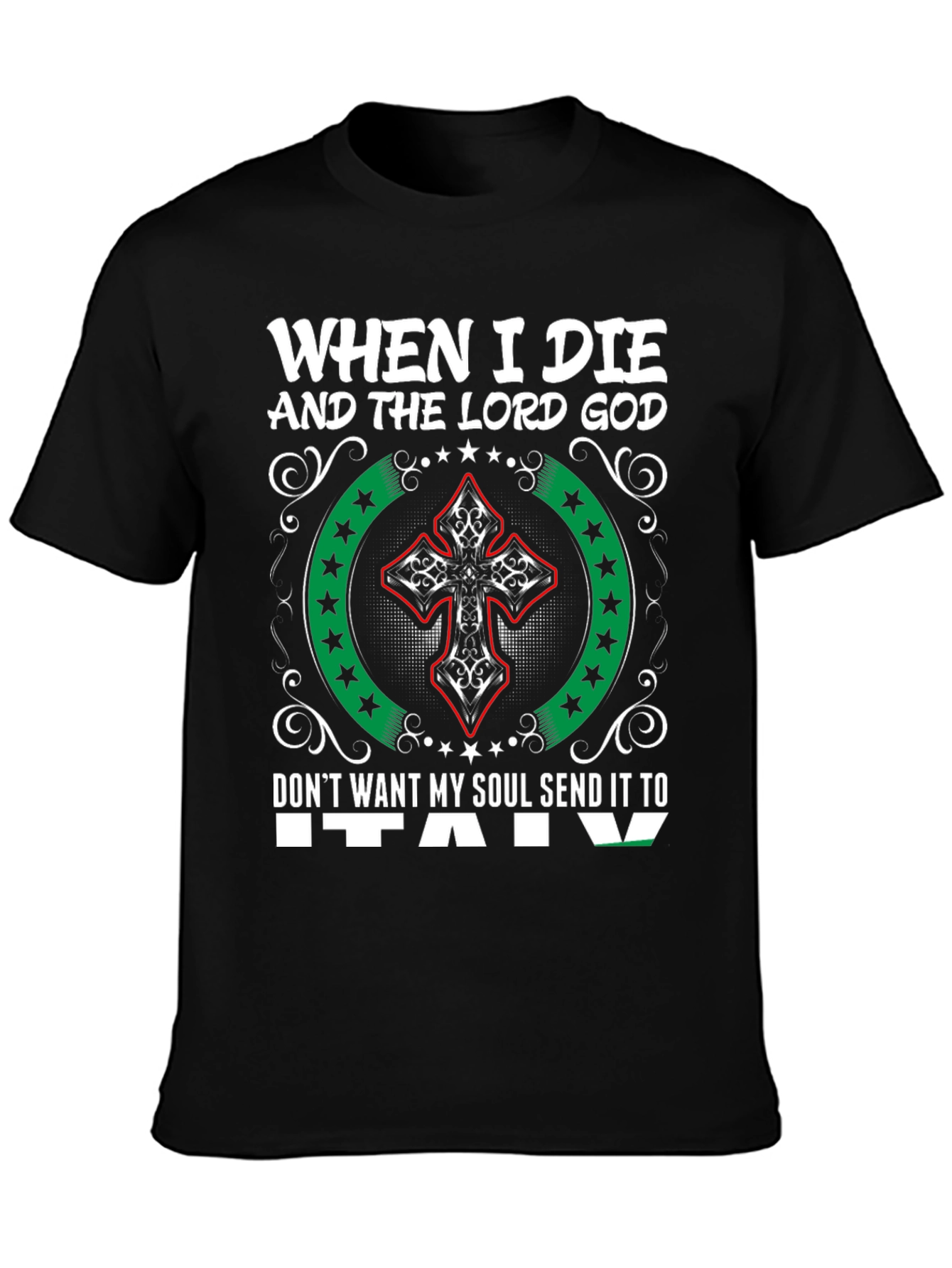 When I Die Send Me Anywhere T-Shirt