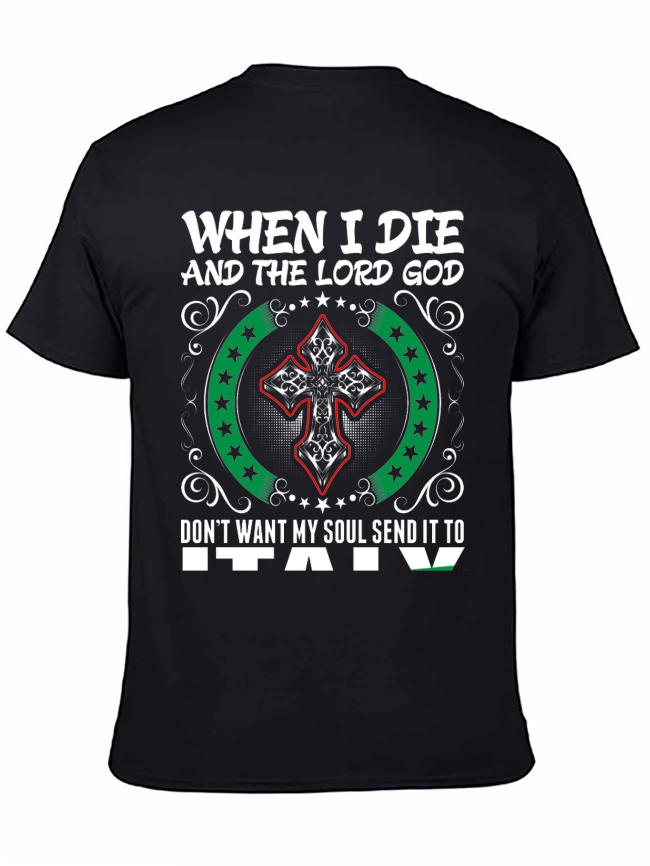 When I Die Send Me Anywhere T-Shirt