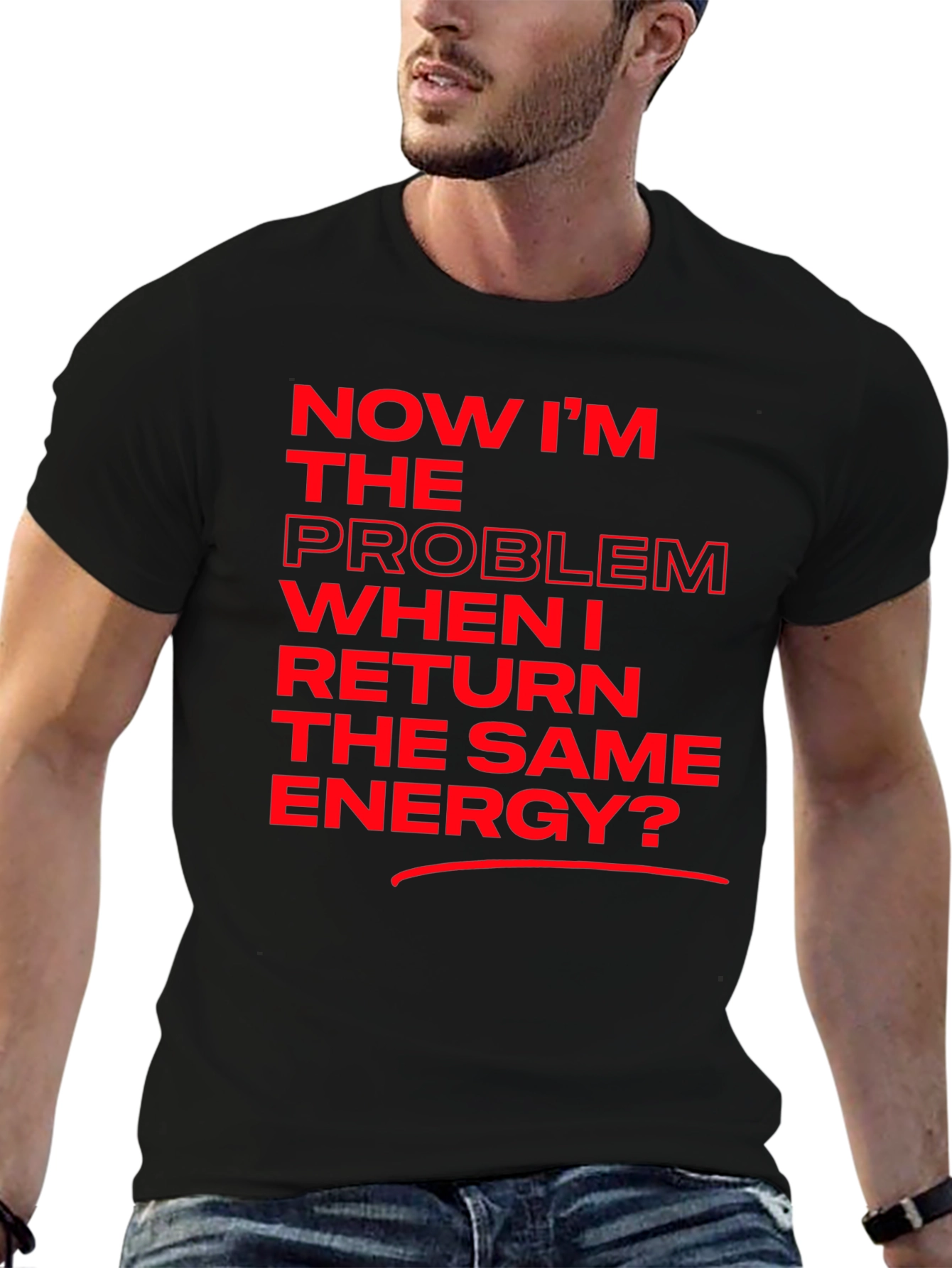 Now Im The Problem T-Shirt