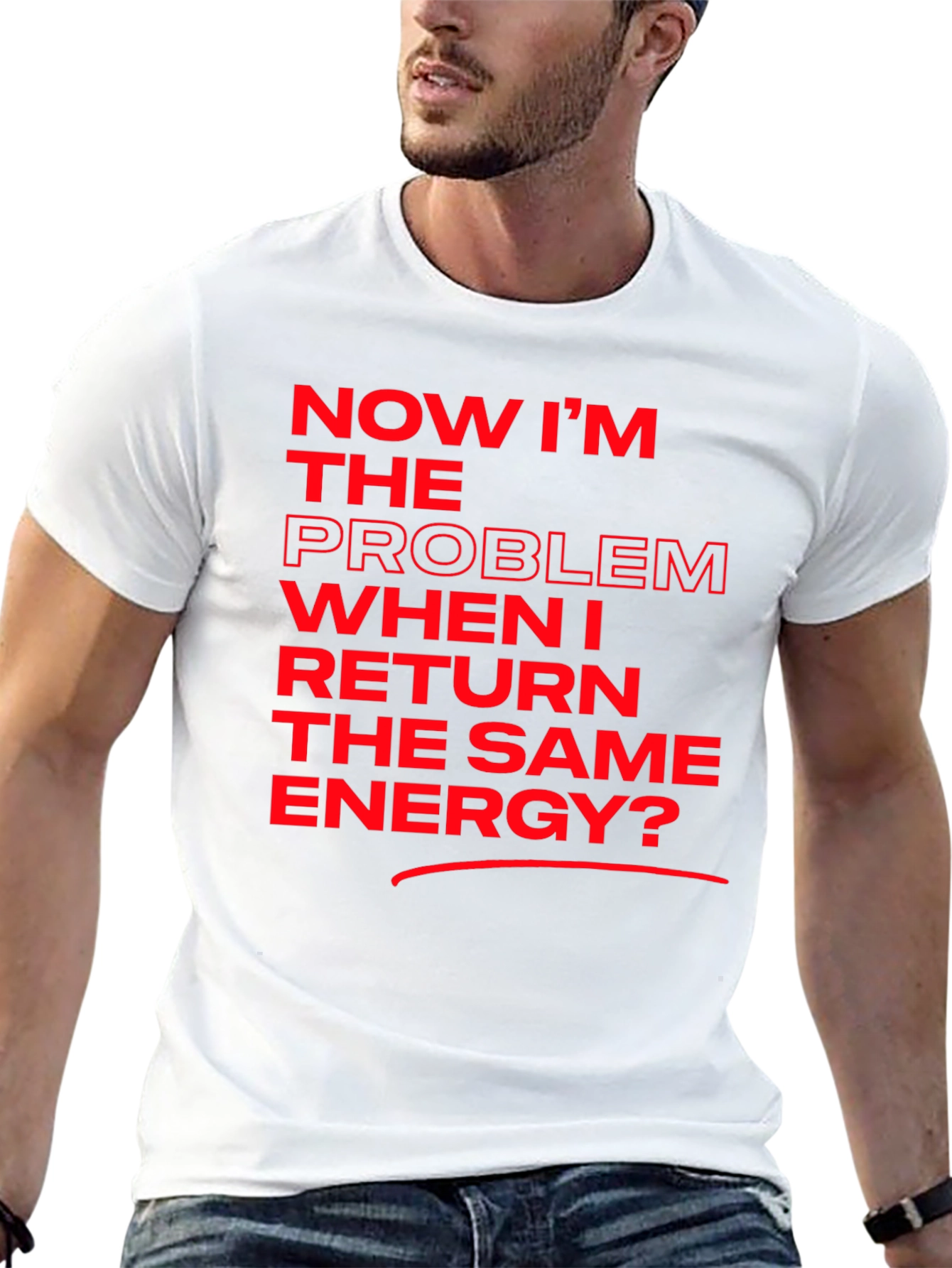 Now Im The Problem T-Shirt