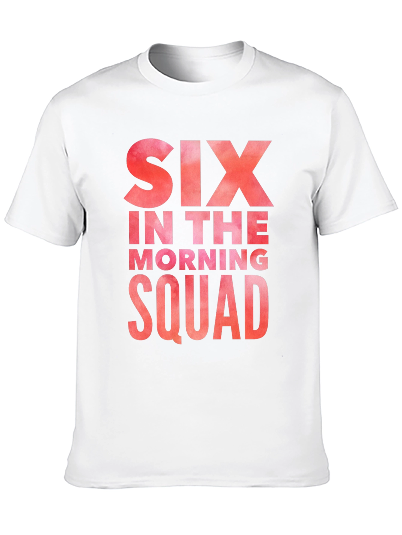 Six in the Morning Squad T-Shirt