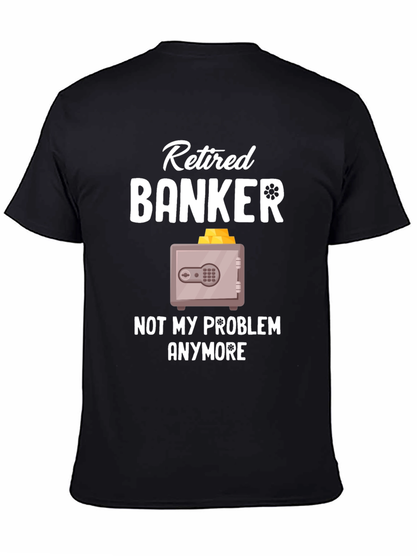 Retired Banker Funny T-Shirt