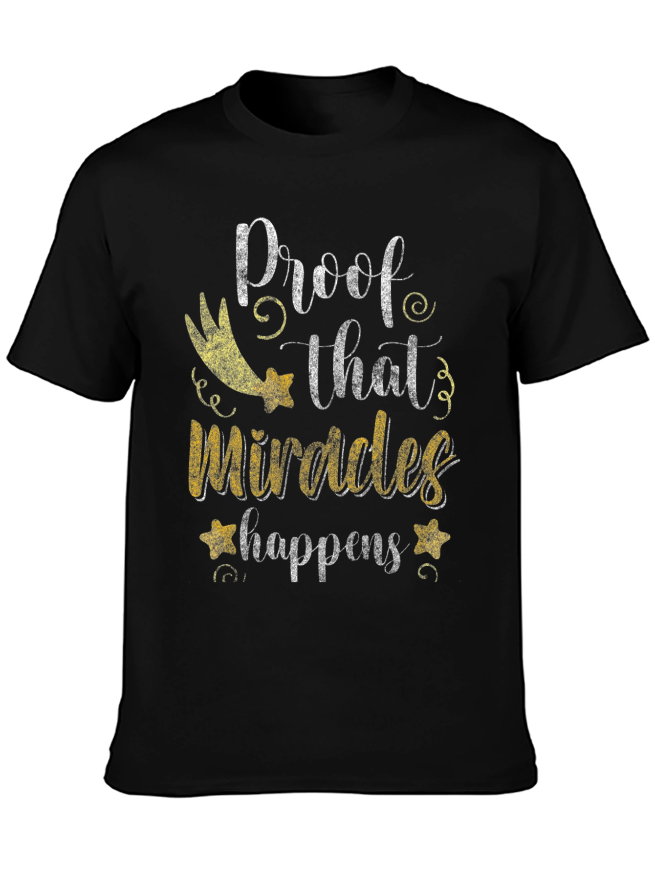 Miracles Happen T-Shirt