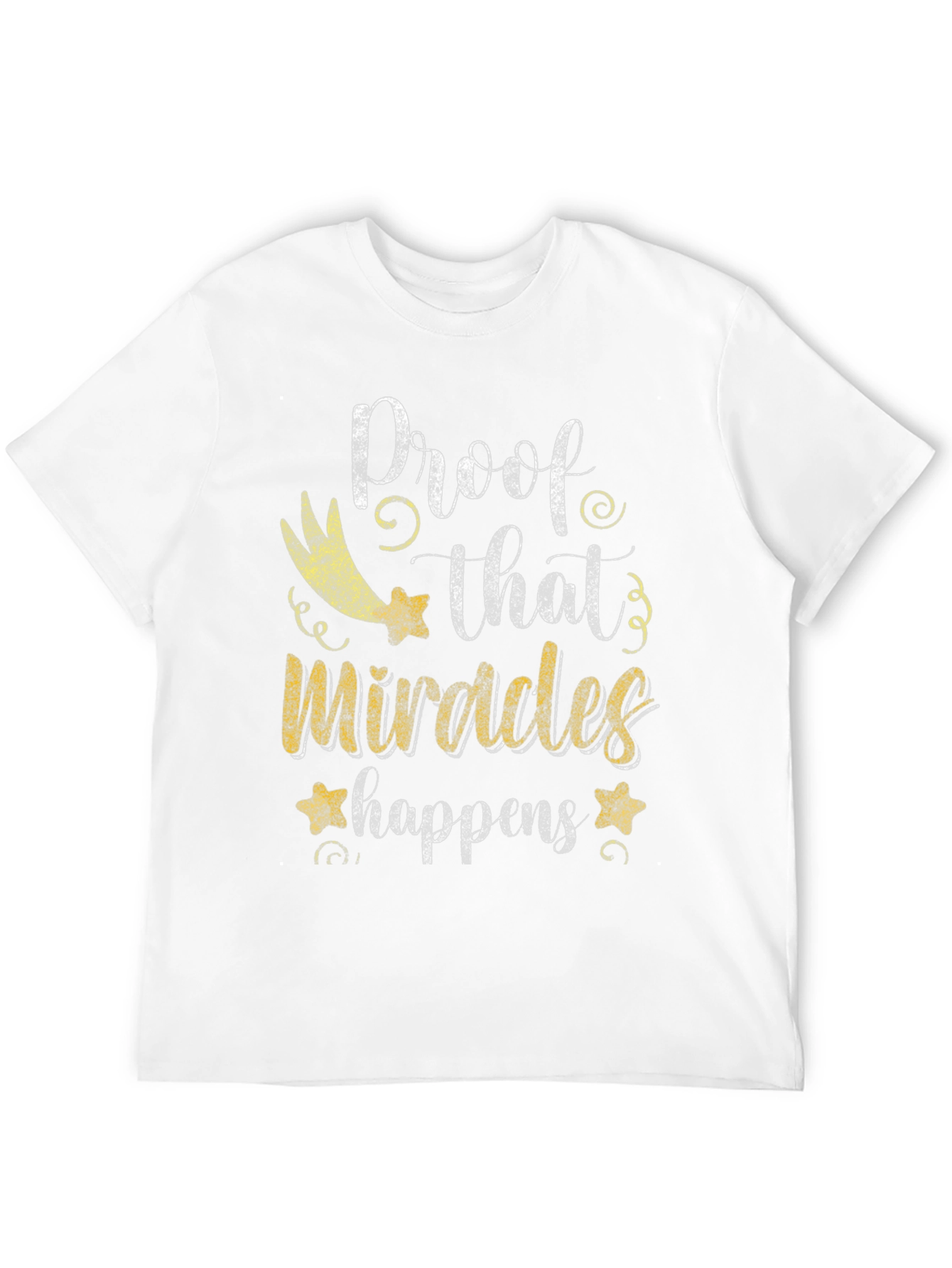 Miracles Happen T-Shirt