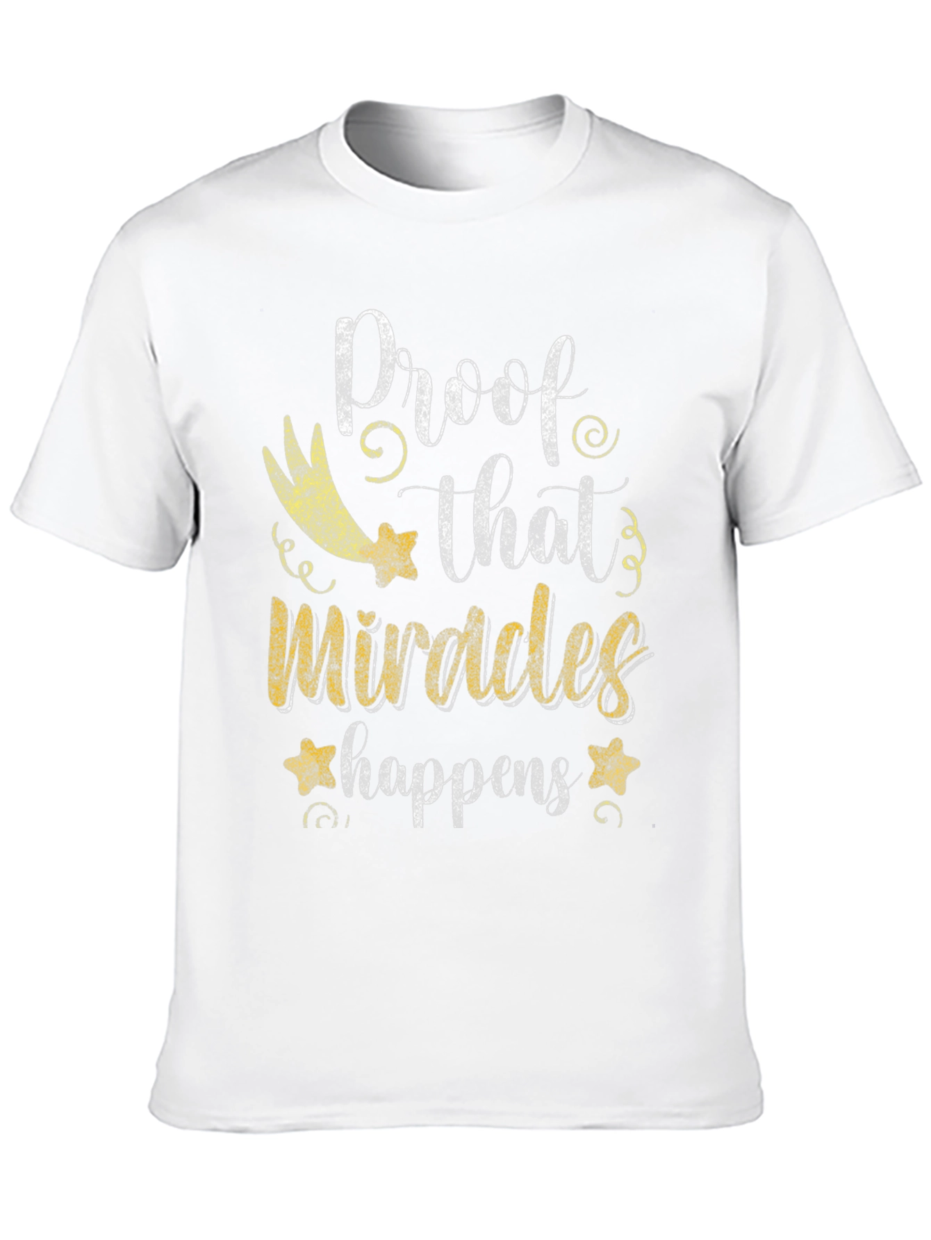 Miracles Happen T-Shirt