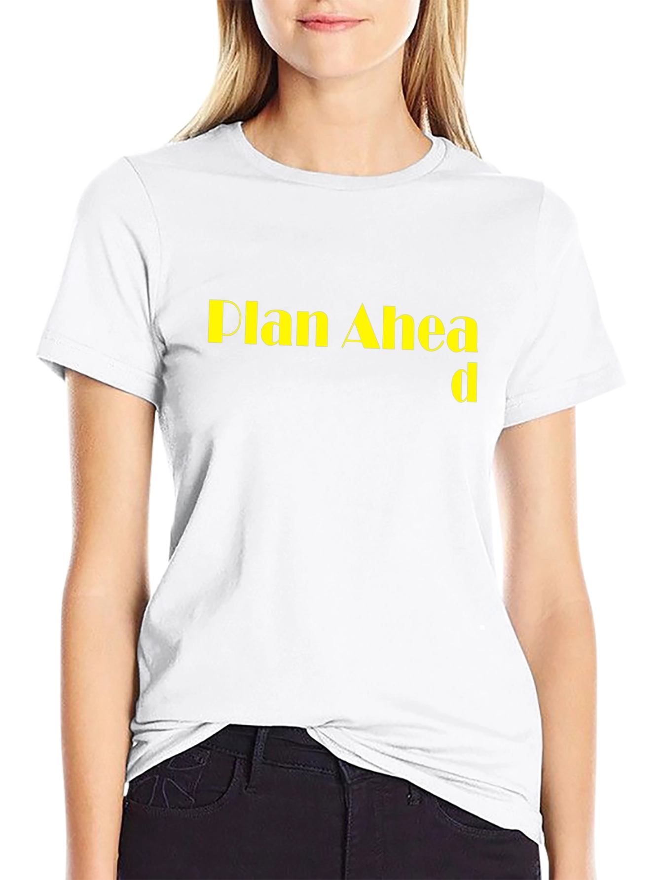 Plan Ahead Graphic Tee - Bold Statement Shirt