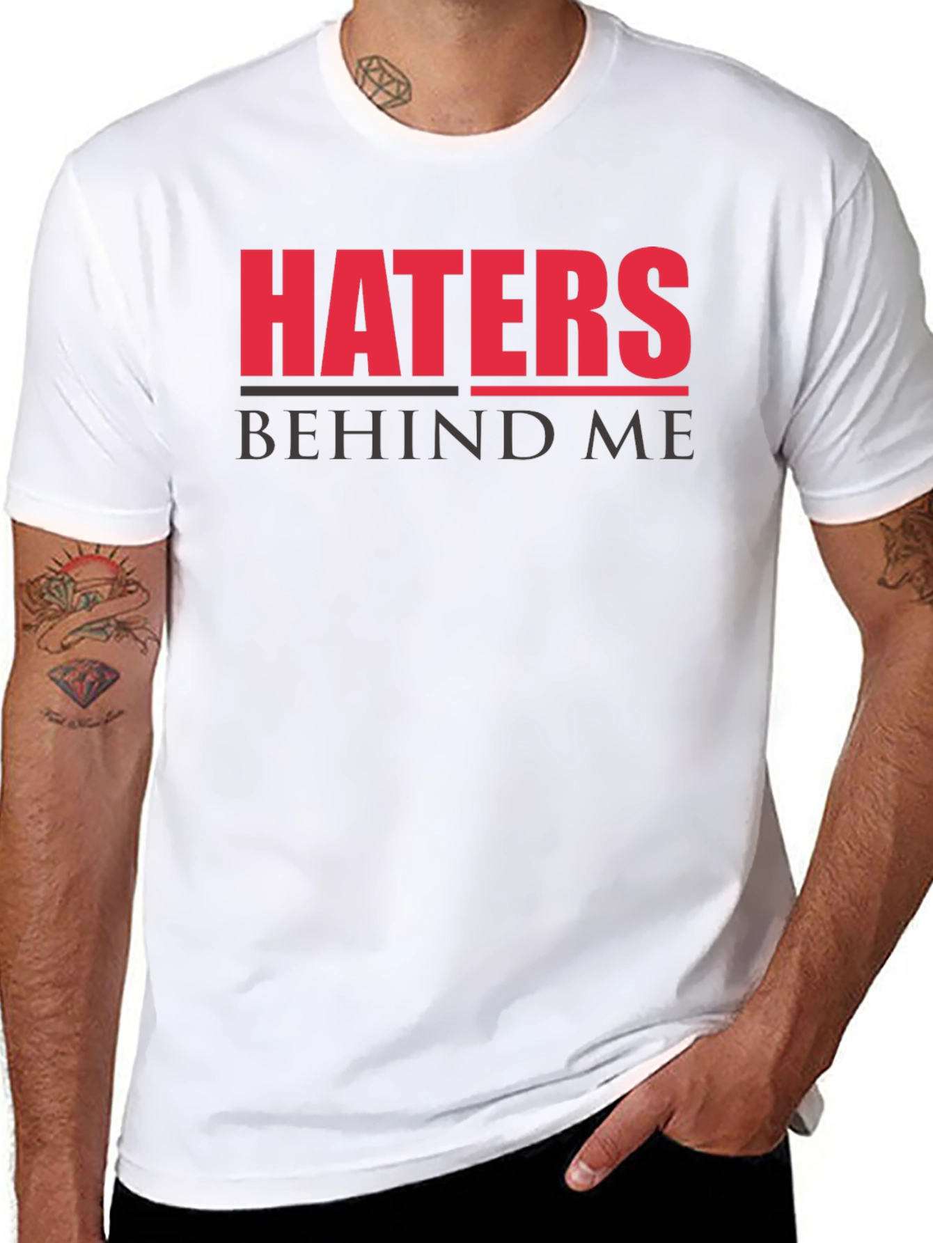 Haters Behind Me Graphic T-Shirt - Bold Statement Tee