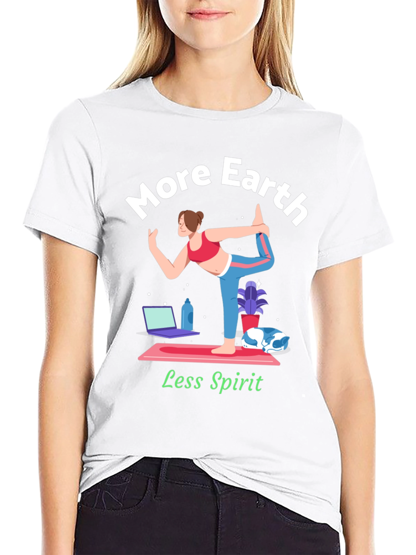 More Earth Less Spirit T-Shirt