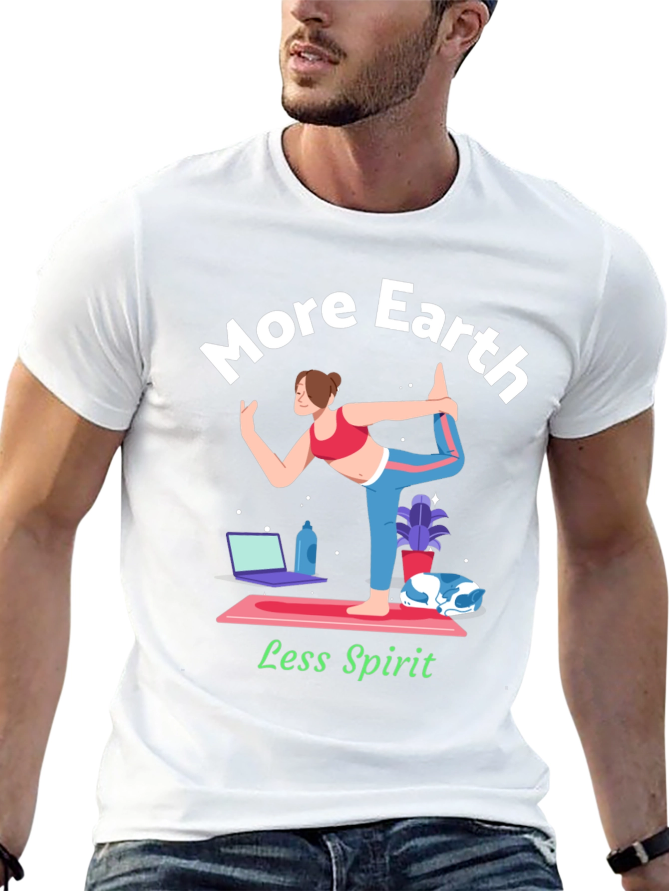 More Earth Less Spirit T-Shirt