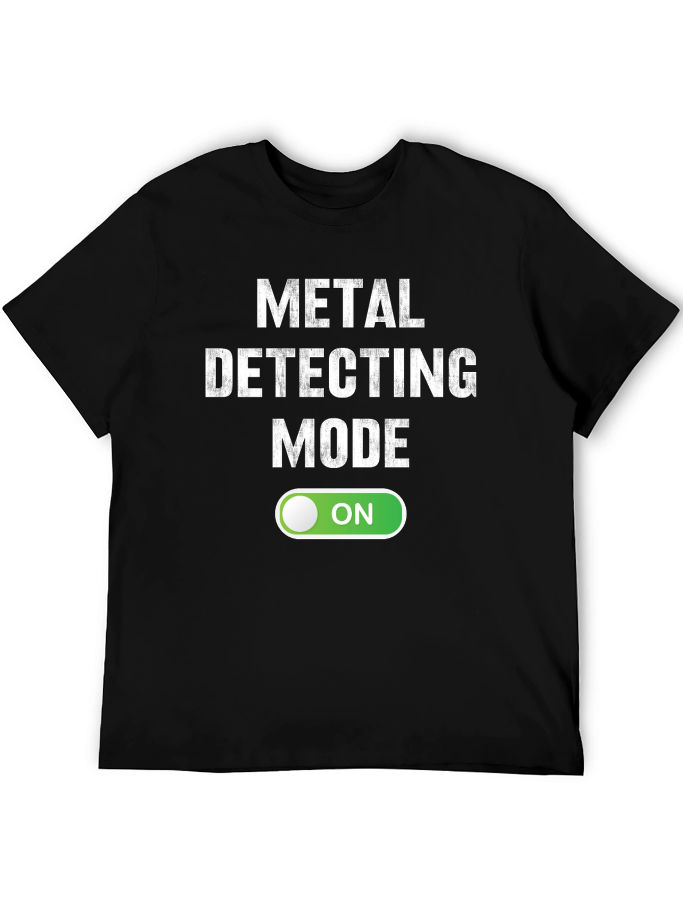 Metal Detecting Mode On T-Shirt