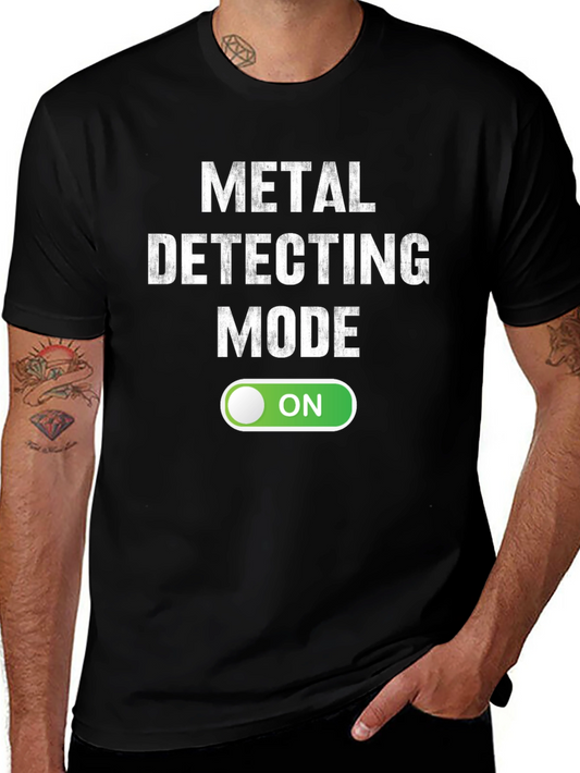 Metal Detecting Mode On T-Shirt