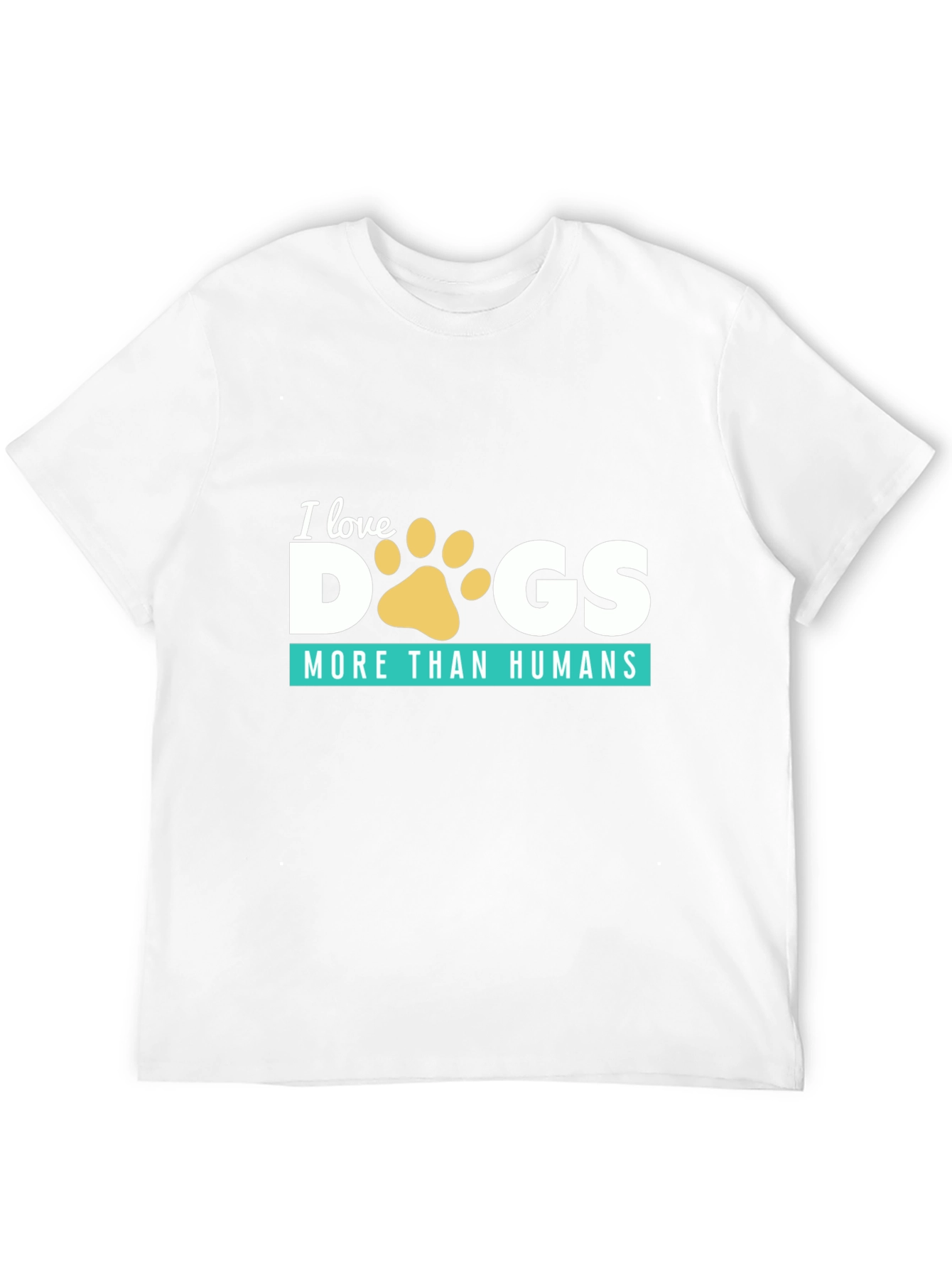 I Love Dogs More Than Humans T-Shirt